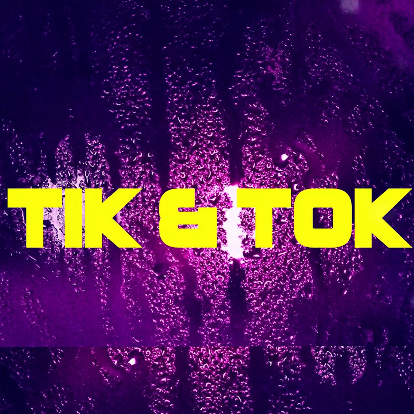 Постер альбома Tik & Tok