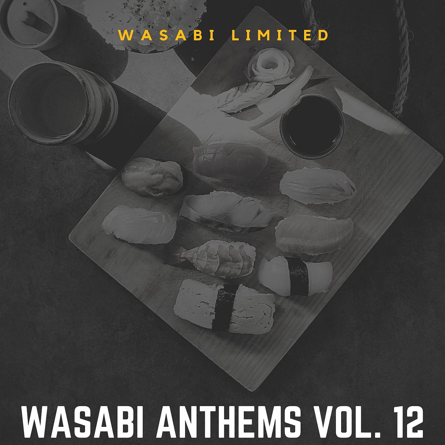 Постер альбома Wasabi Anthems Vol. 12