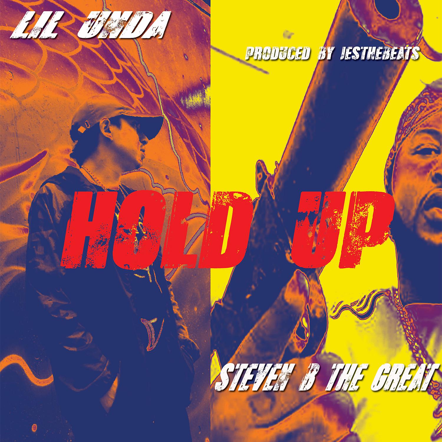 Постер альбома Hold Up (feat. Steven B The Great)