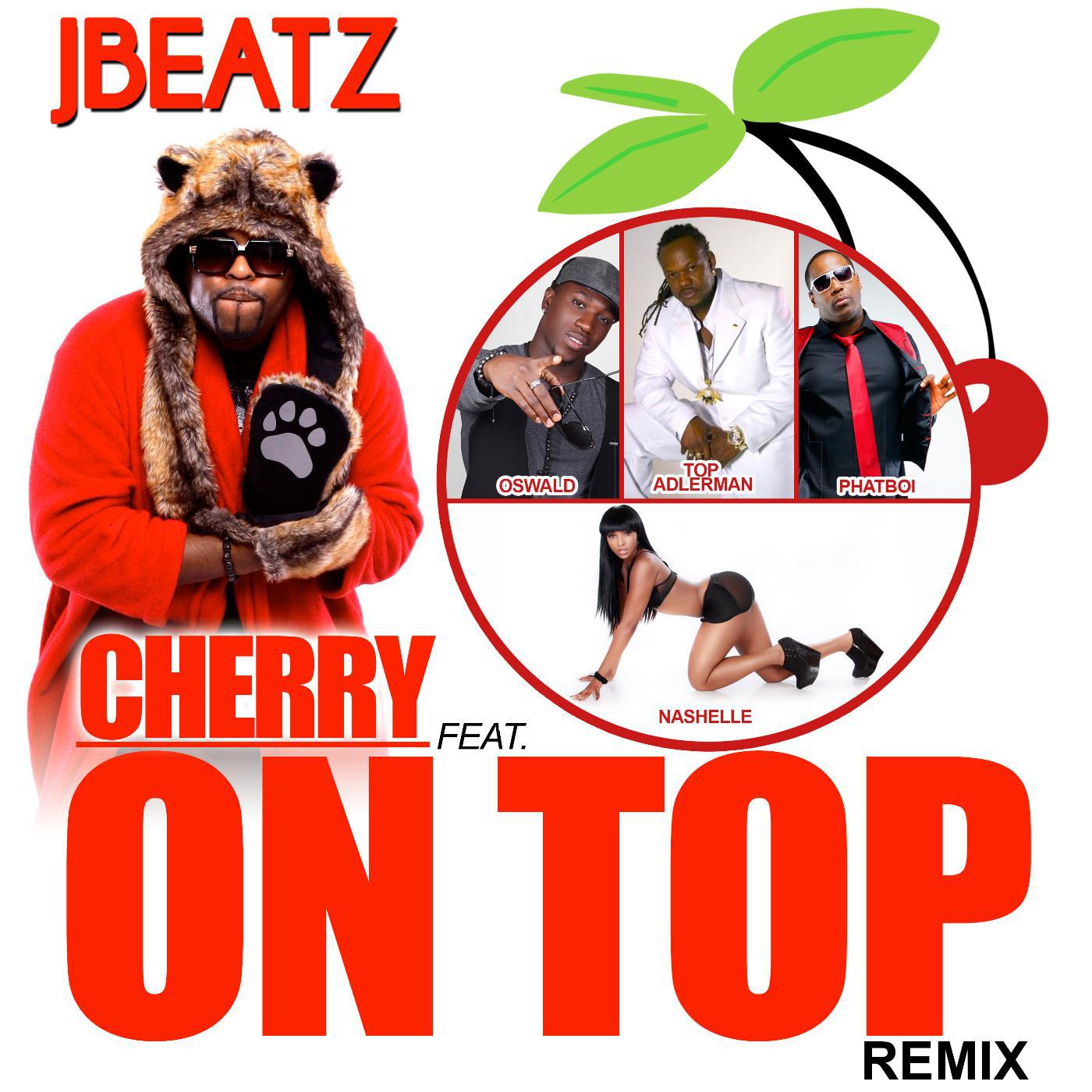 Постер альбома Cherry on Top (Remix) [feat. Top Adlerman, Oswald, Phatboi & Nashelle]