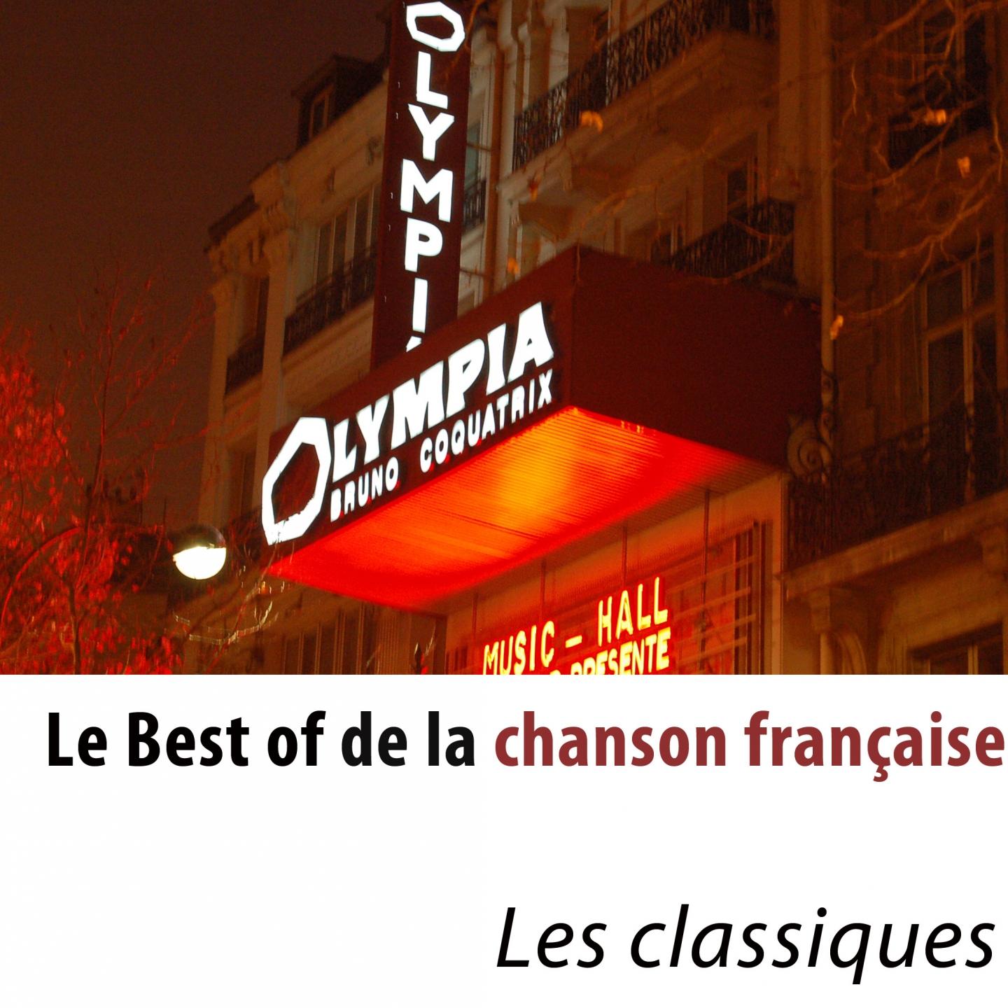 Постер альбома Le best of de la chanson française (Les classiques)