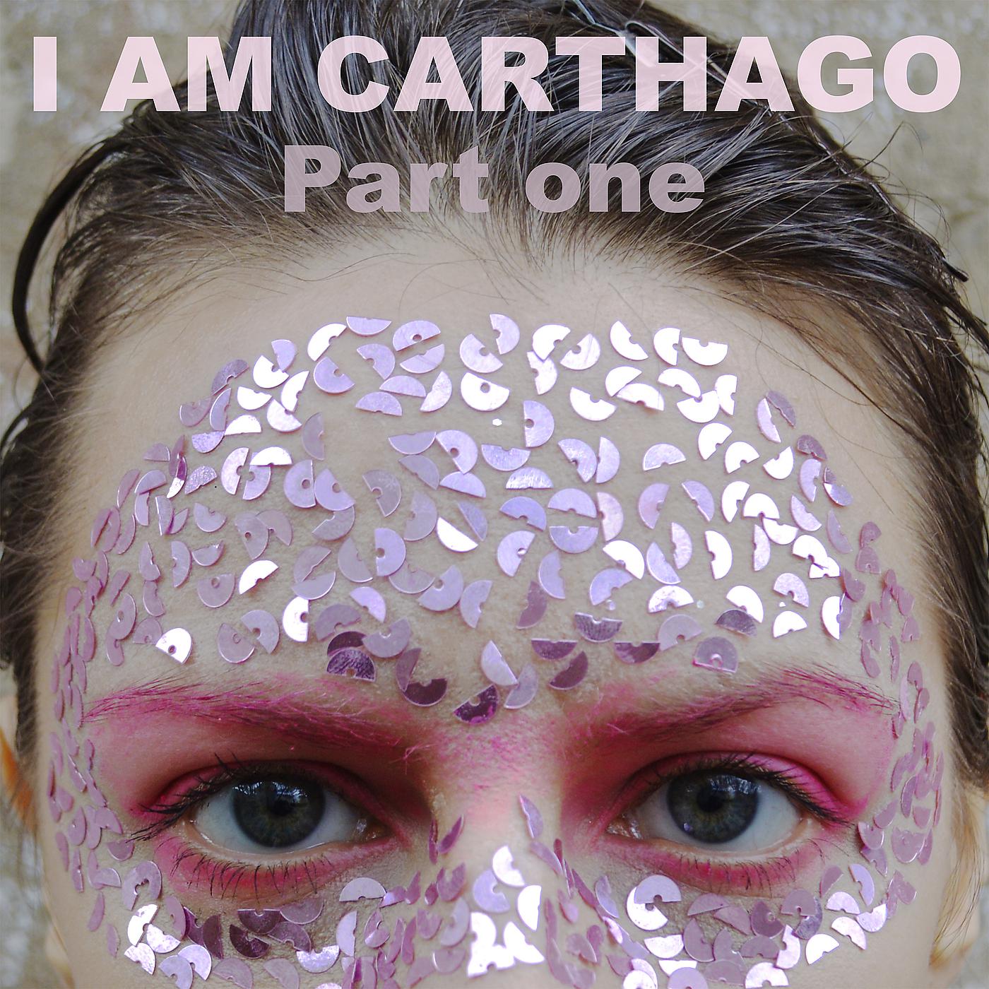 Постер альбома I Am Carthago, Pt.1