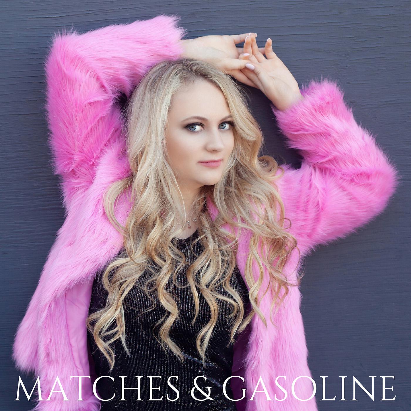 Постер альбома Matches & Gasoline