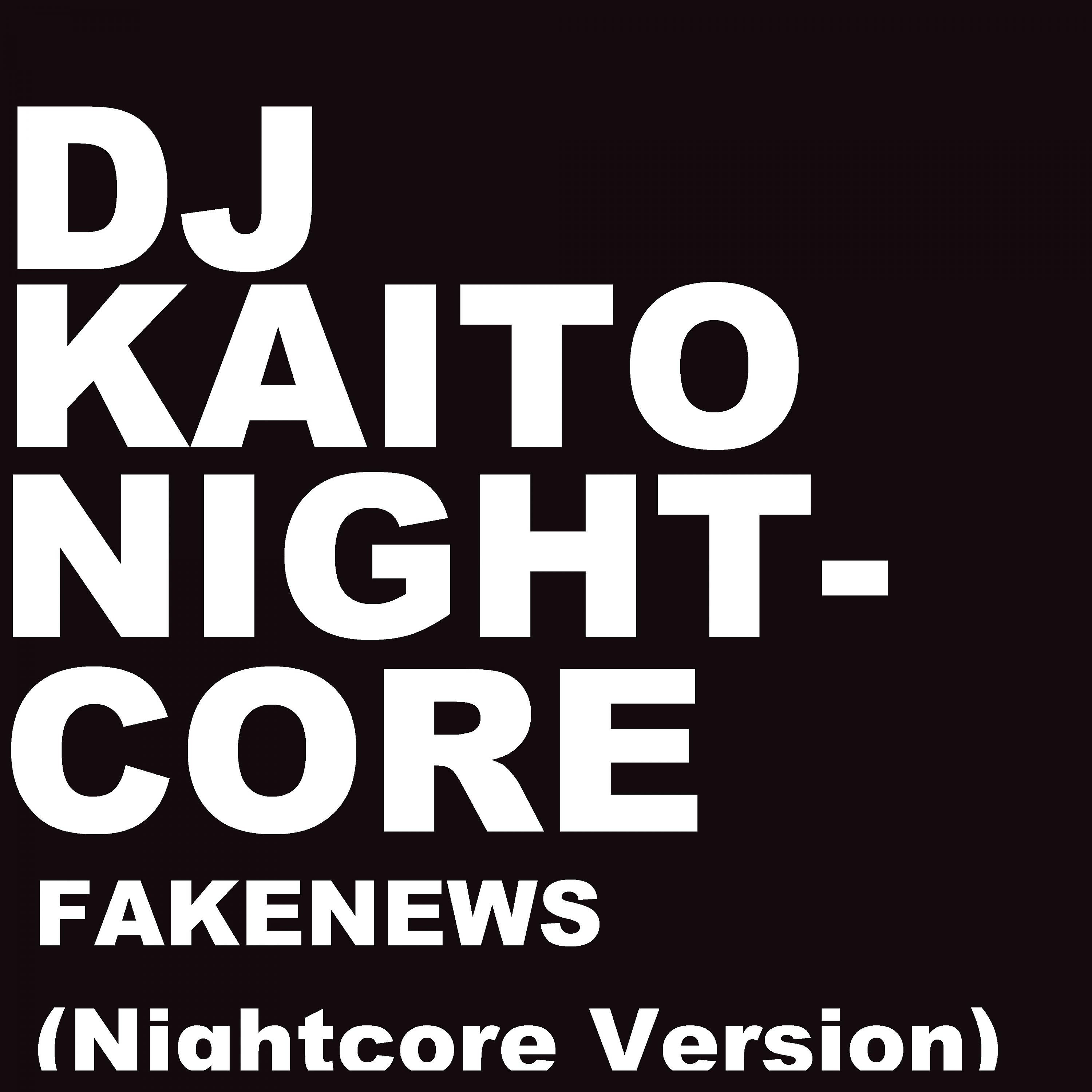 Постер альбома FakeNews (Nightcore Version)