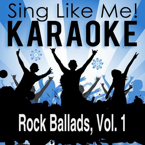 Постер альбома Rock Ballads, Vol. 1 (Karaoke Version)