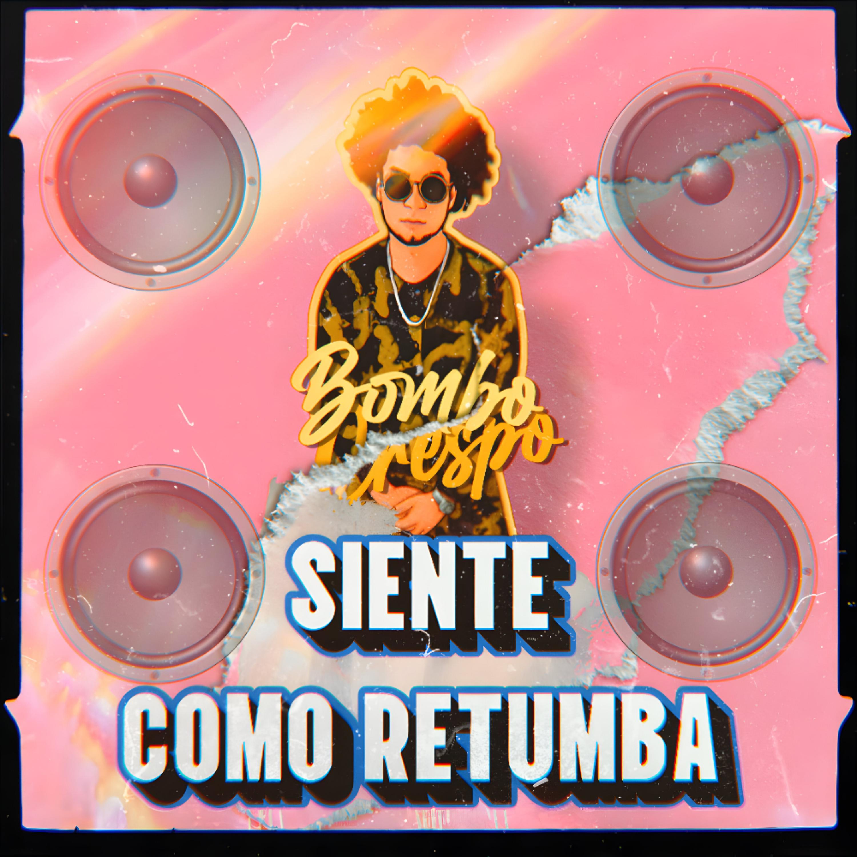 Постер альбома Siente Como Retumba