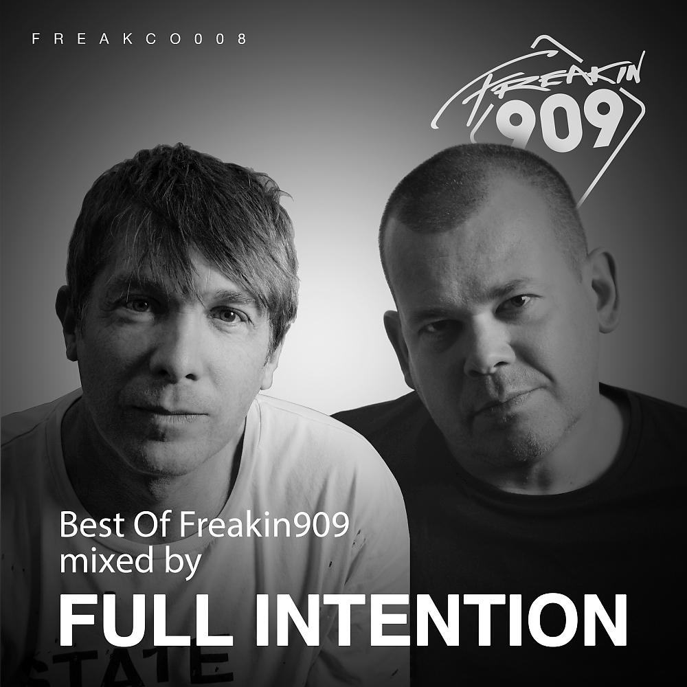 Постер альбома Best Of Freakin909 2017 (Mixed by Full Intention)