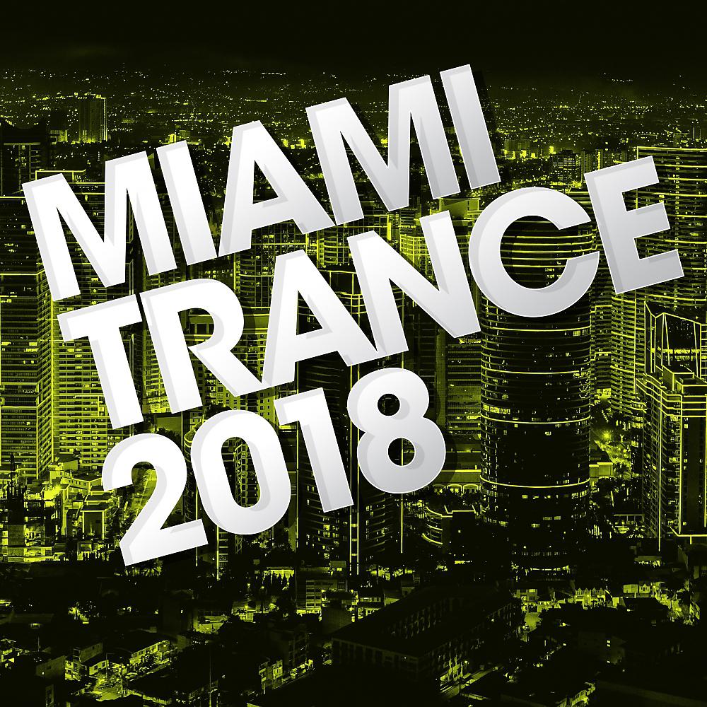 Постер альбома Miami Trance 2018