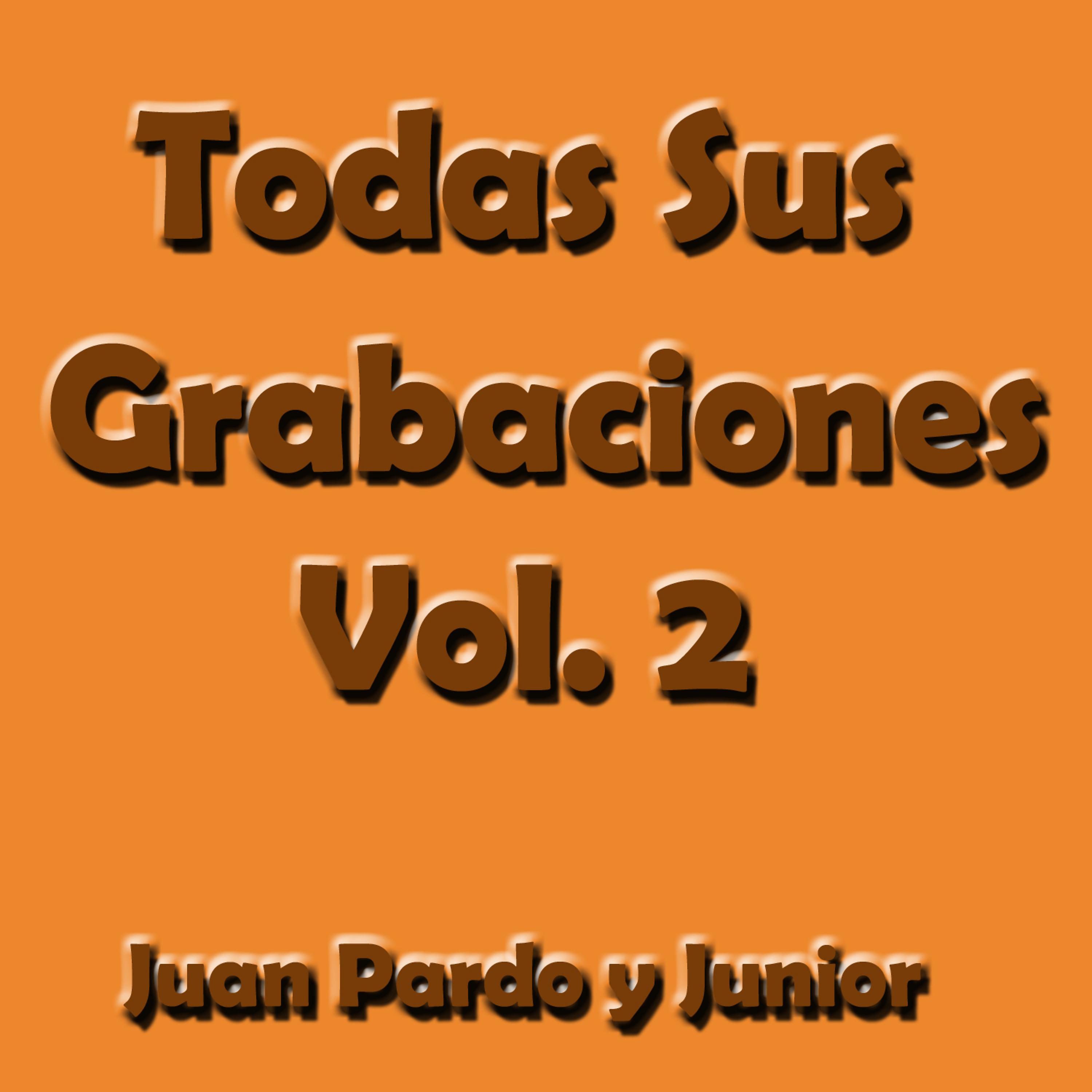 Постер альбома Todas Sus Grabaciones, Vol. 2