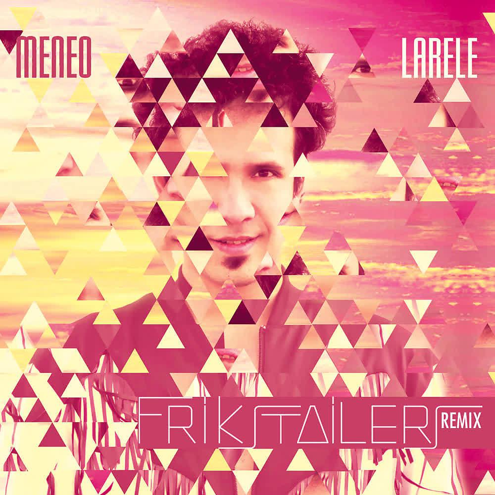 Постер альбома Larele (Frikstailers Remix)