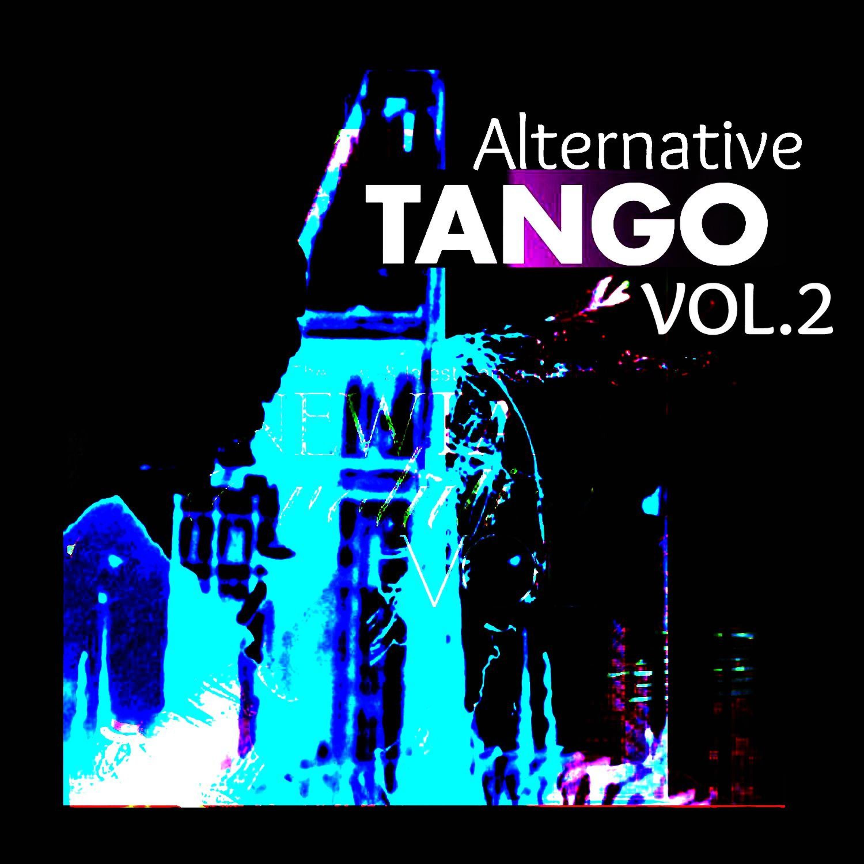Постер альбома Alternative Tango, Vol. 2