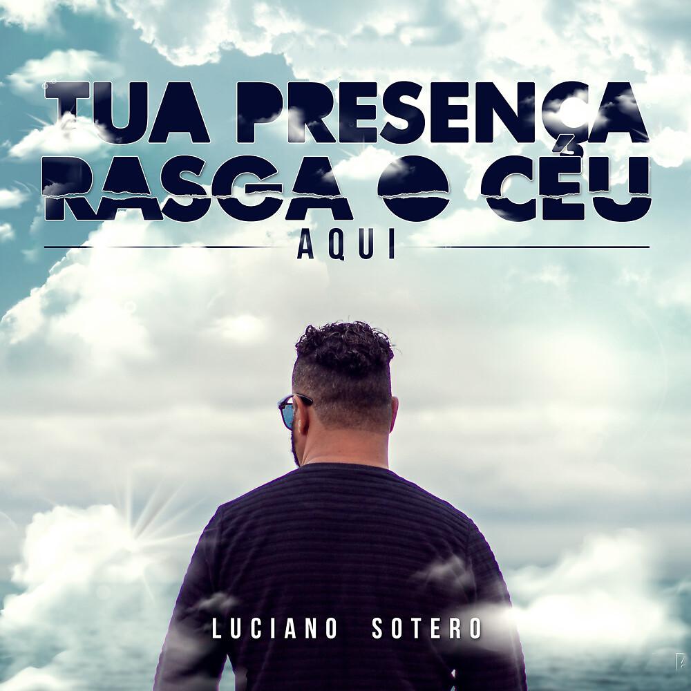 Постер альбома Tua Presença Rasga o Céu Aqui