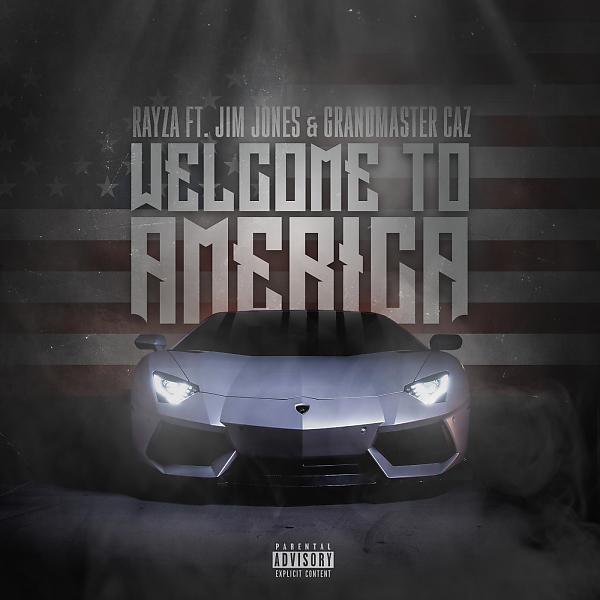 Постер альбома Welcome To America (feat. Jim Jones & Grandmaster Caz)