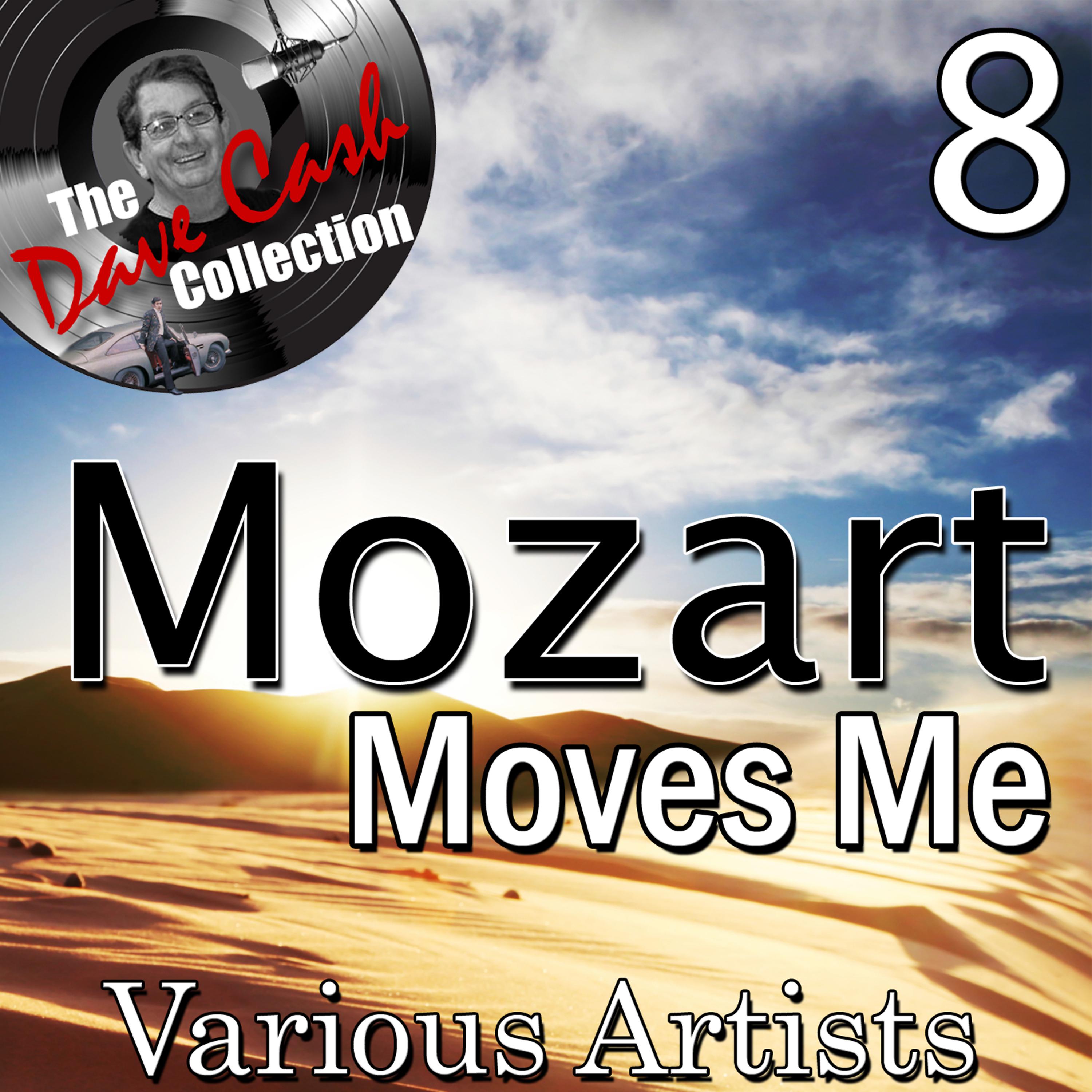 Постер альбома Mozart Moves Me 8 - [The Dave Cash Collection]