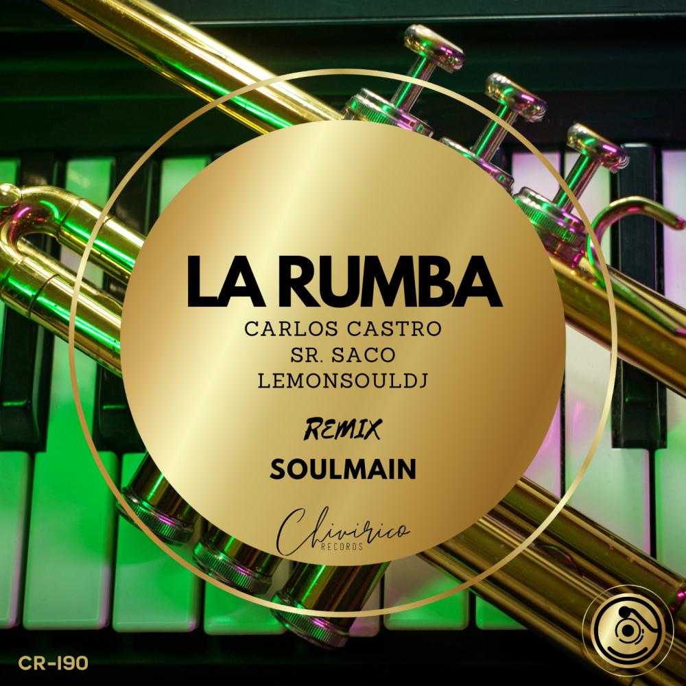 Постер альбома La Rumba (Soulmain Remix)