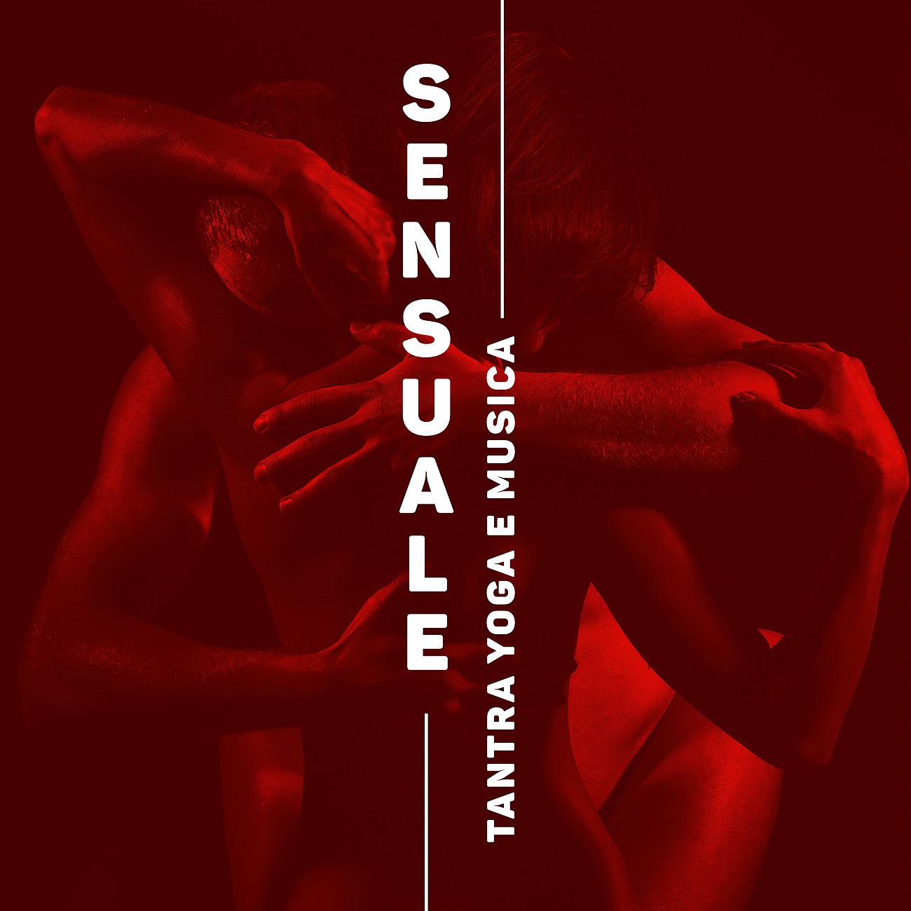 Постер альбома Tantra Yoga e Musica Sensuale per il Rilassamento Curativo del Corpo