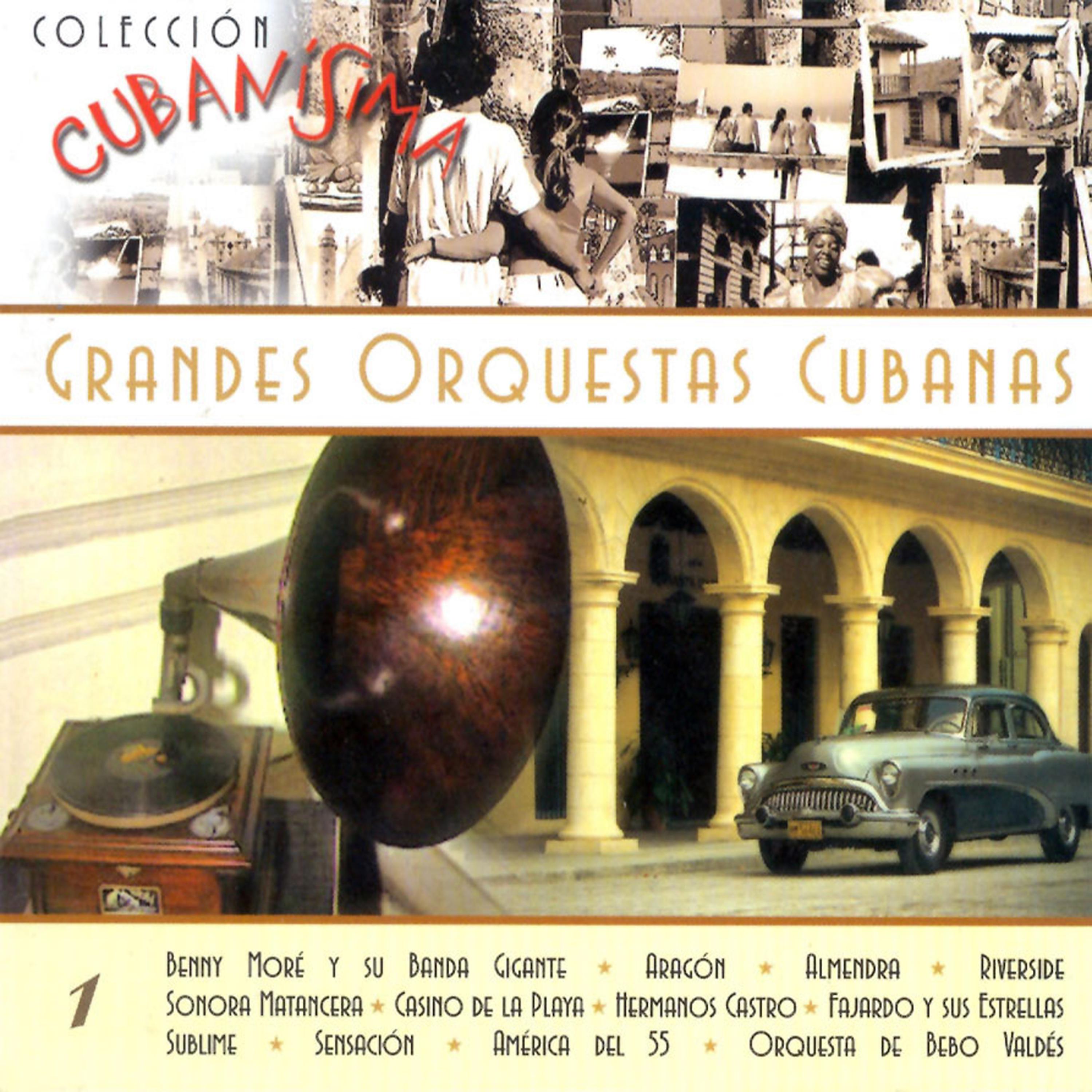 Постер альбома Colección Cubanísima: Grandes Orquestas Cubanas, Vol. 1