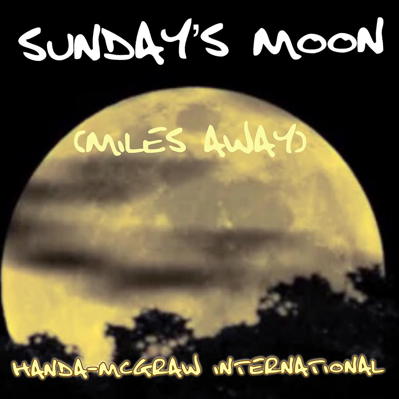 Постер альбома Sunday's Moon (Miles Away)