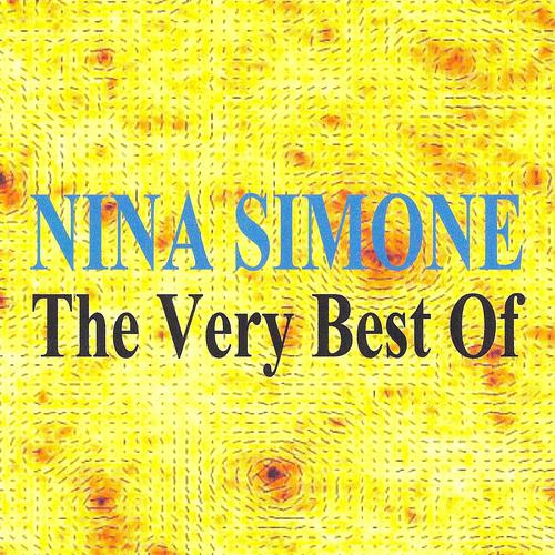 Постер альбома The Very Best Of : Nina Simone