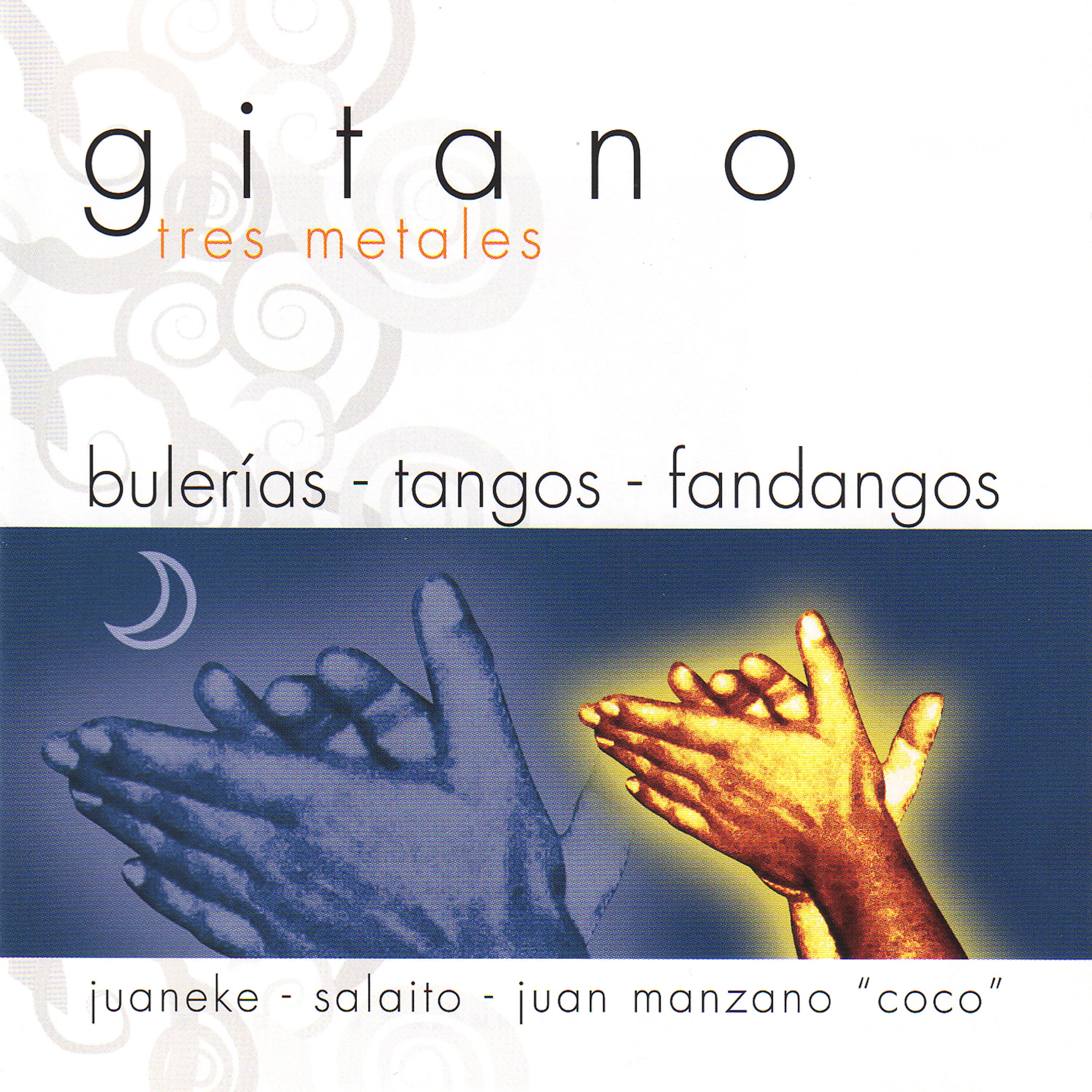 Постер альбома Fiesta Gitana 1: Gitano. Tres Metales (Bulerías, Tangos y Fandangos) [1ª Parte]