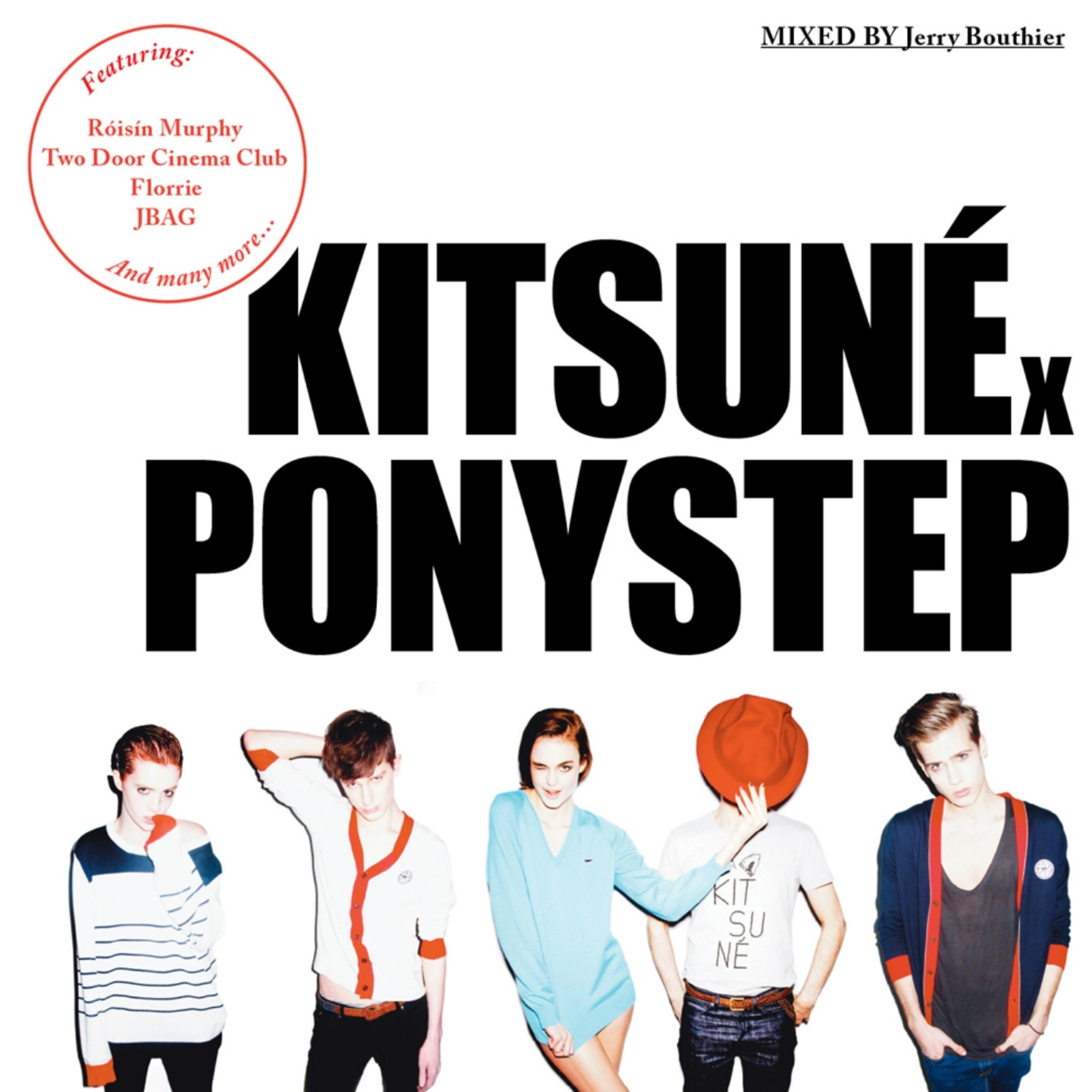 Постер альбома Kitsuné X Ponystep Mixed by Jerry Bouthier