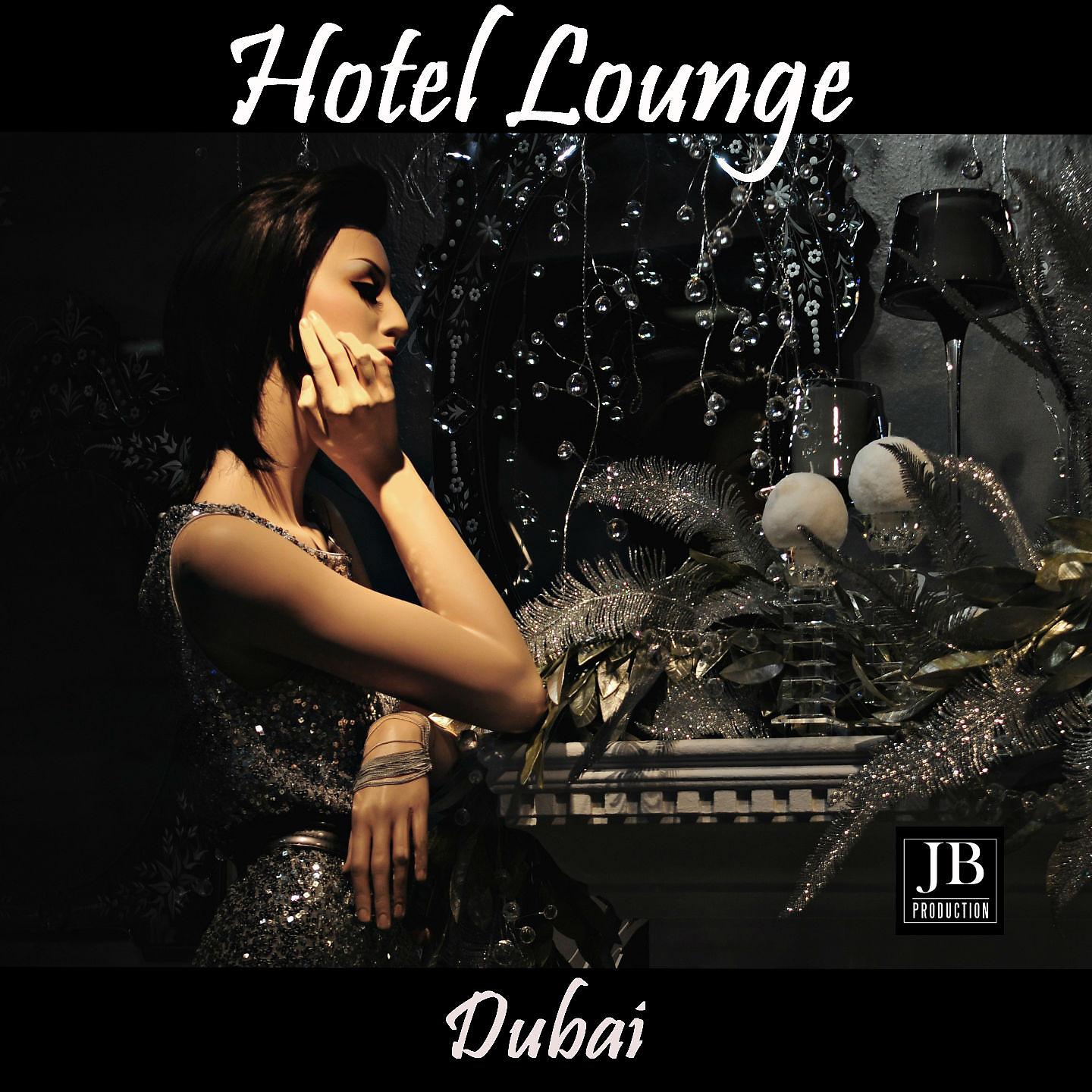 Постер альбома Hotel Lounge Dubai