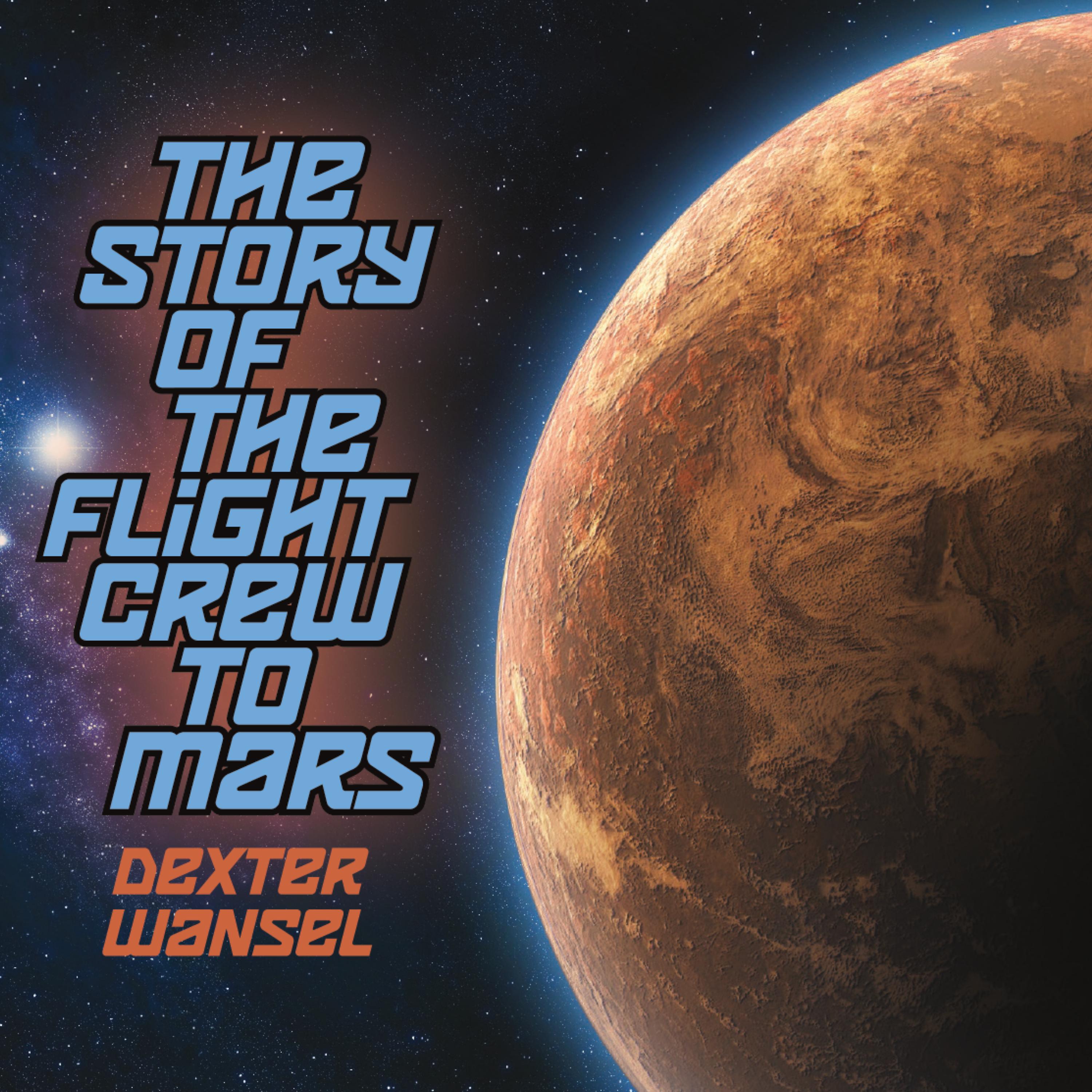 Постер альбома The Story of the Flight Crew to Mars