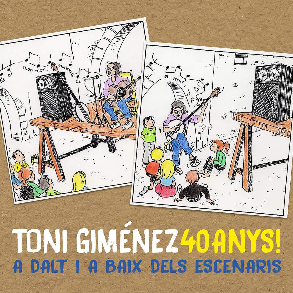 Постер альбома 40 Anys!: A Dalt I a Baix dels Escenaris