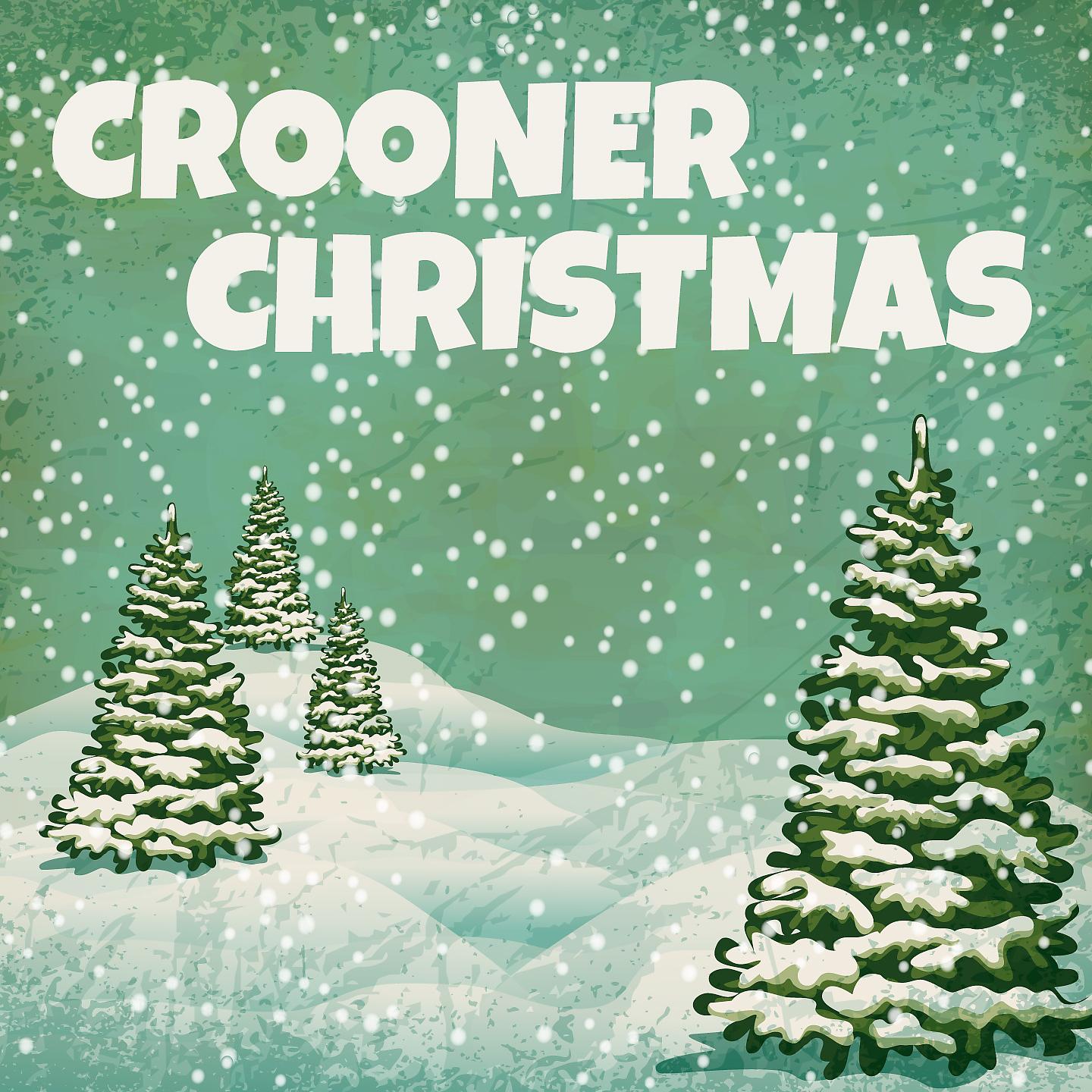 Постер альбома Crooner Christmas
