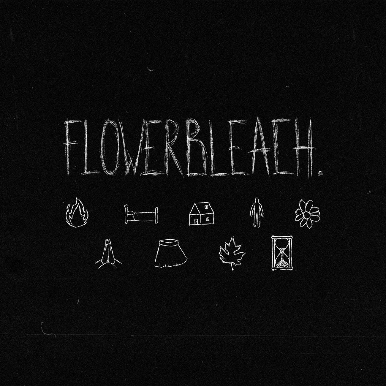 Постер альбома FLOWERBLEACH.