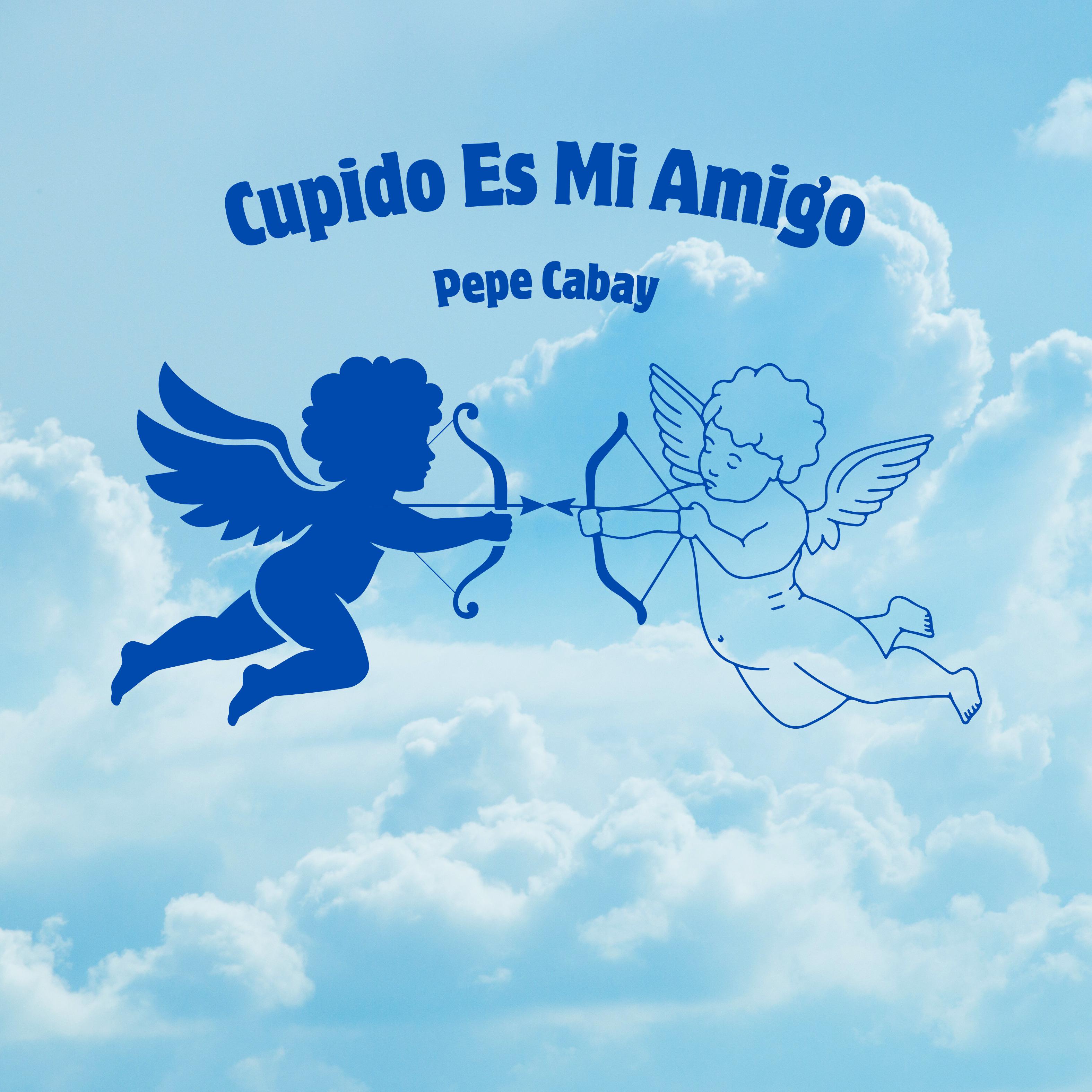 Постер альбома Cupido Es Mi Amigo