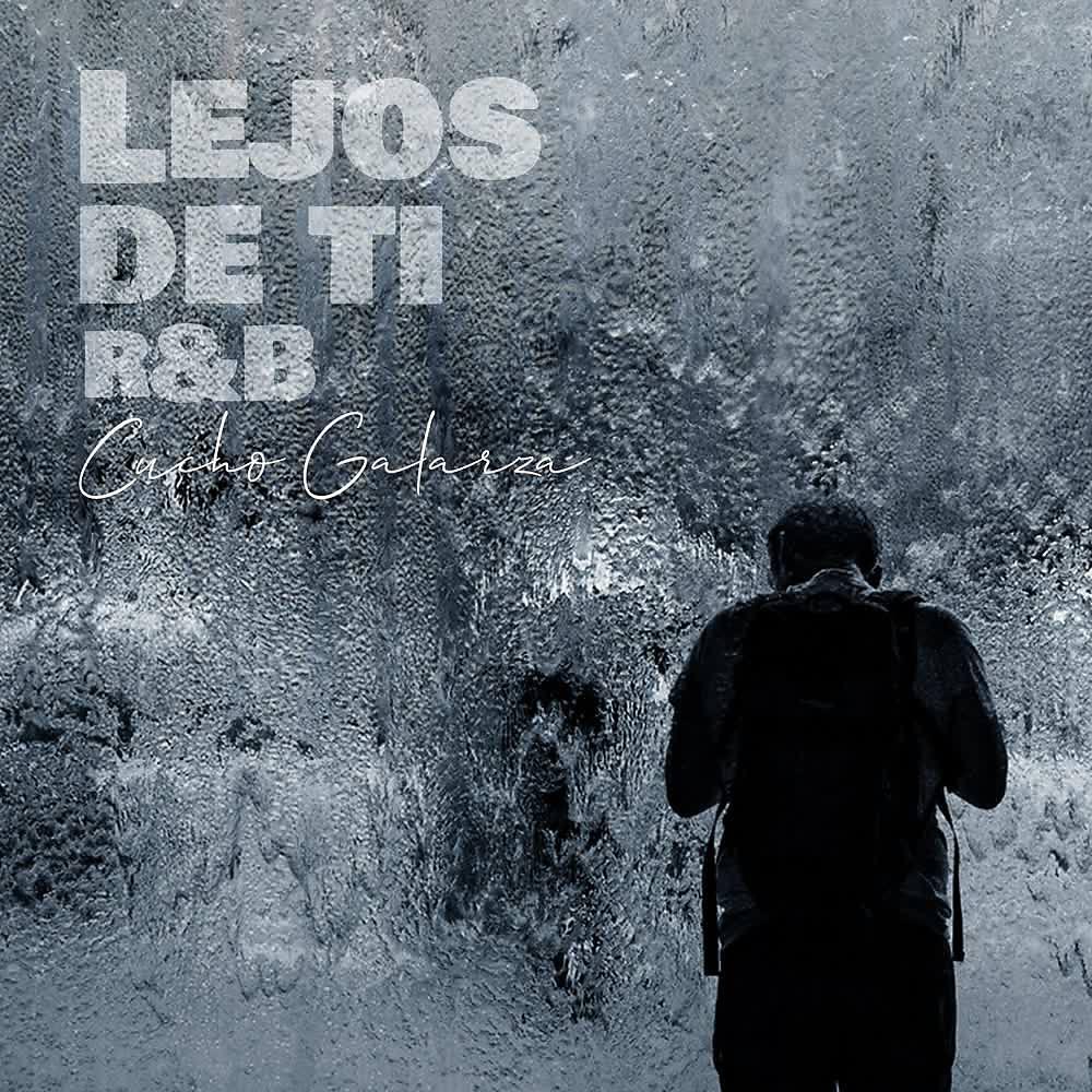 Постер альбома Lejos de Ti (R&B)