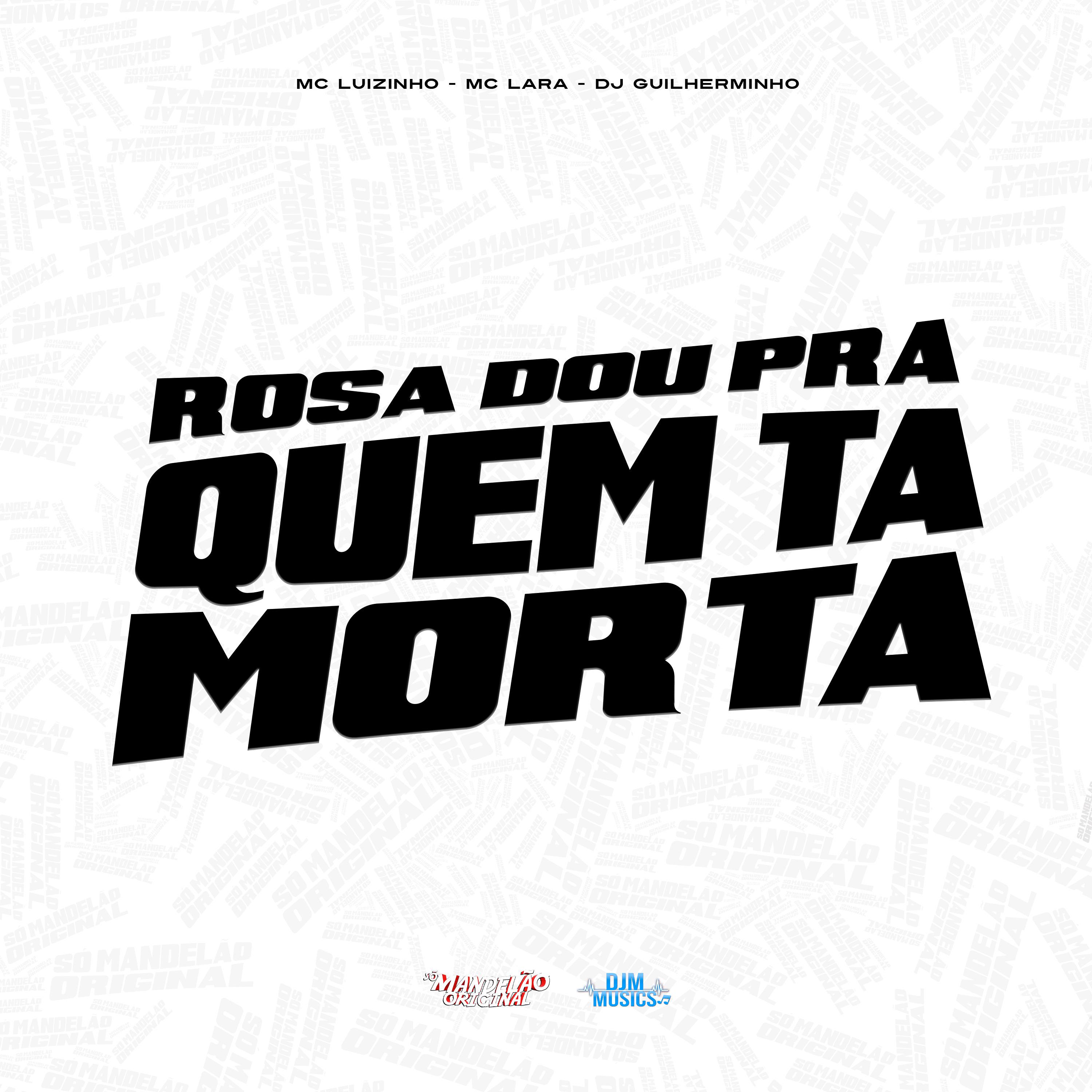 Постер альбома Rosa Dou pra Quem Tá Morta