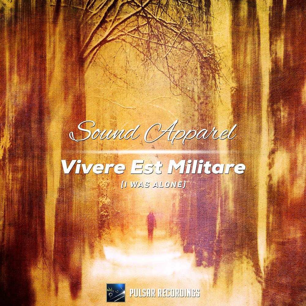 Постер альбома Vivere Est Militare (I Was Alone)
