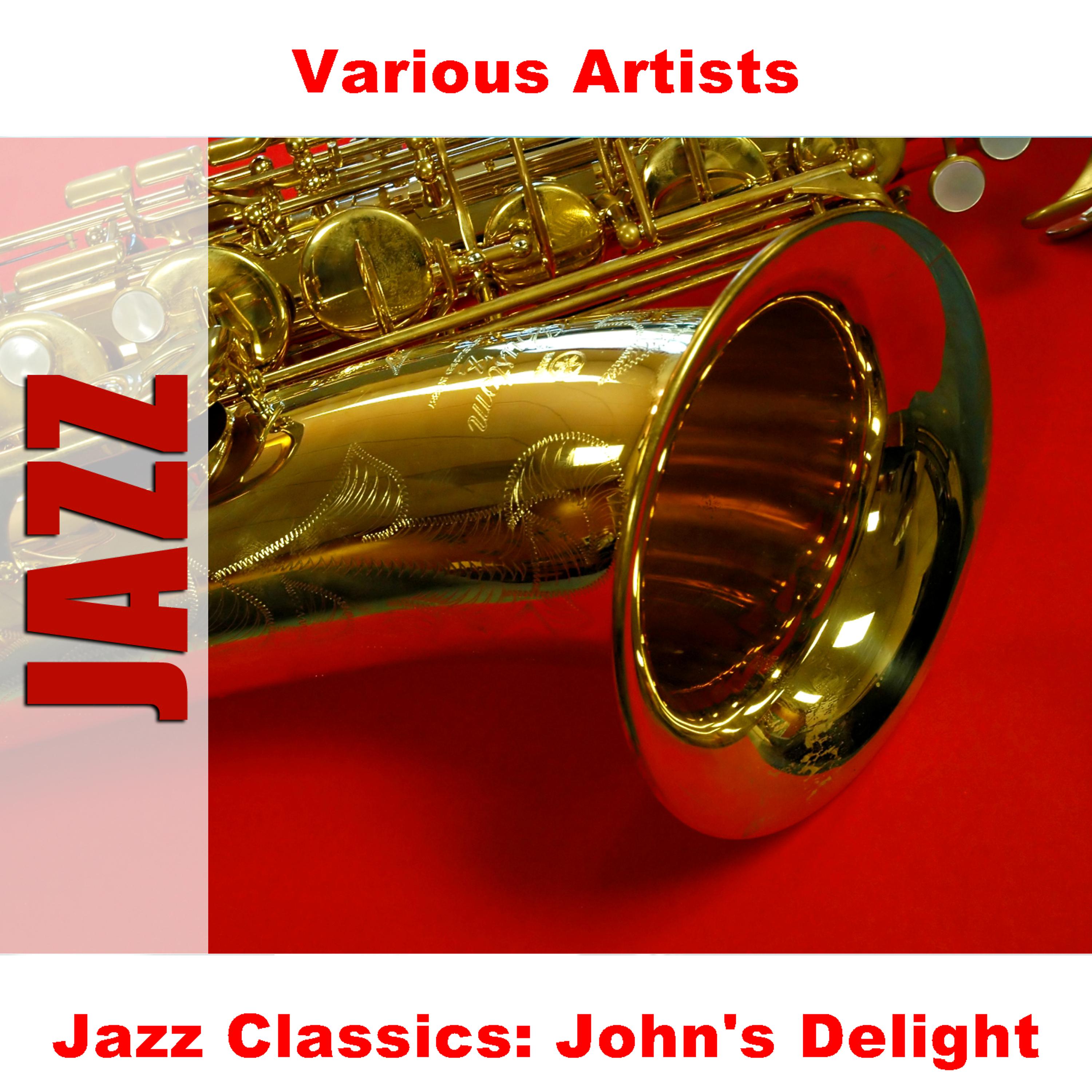 Постер альбома Jazz Classics: John's Delight