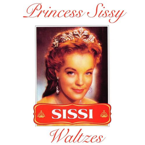 Постер альбома Princess Sissi Waltzes