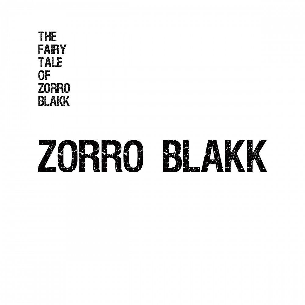 Постер альбома The Fairy Tale of Zorro Blakk