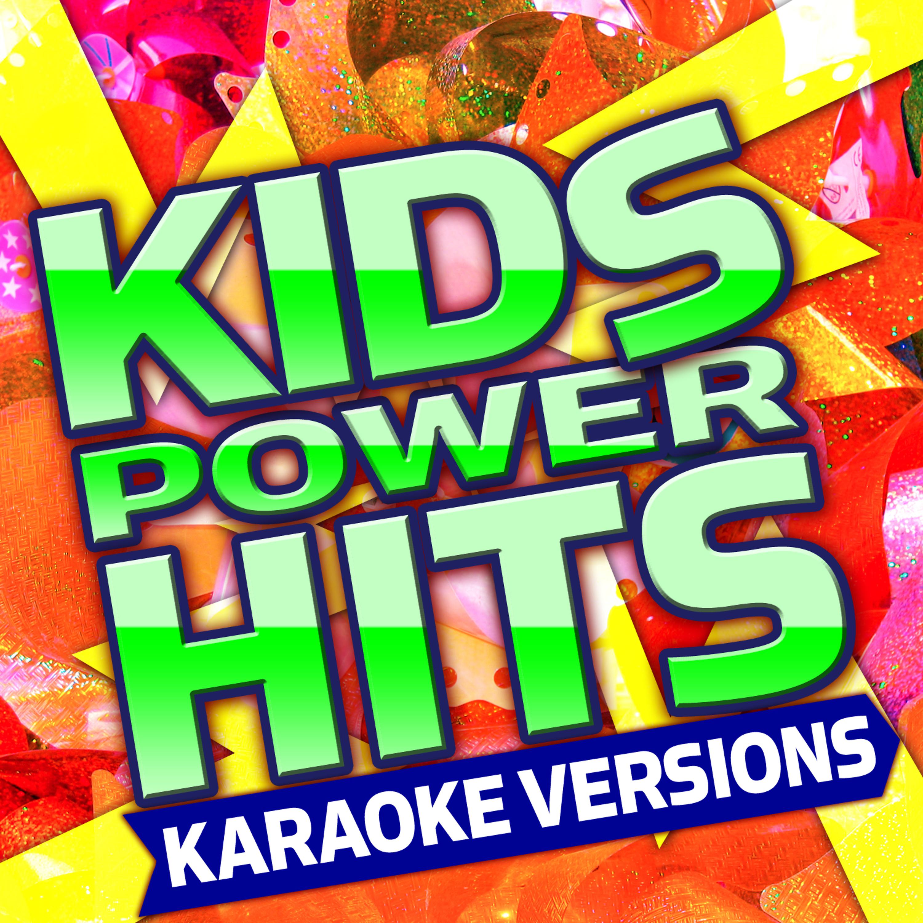 Постер альбома Kids Power Hits - Karaoke Versions