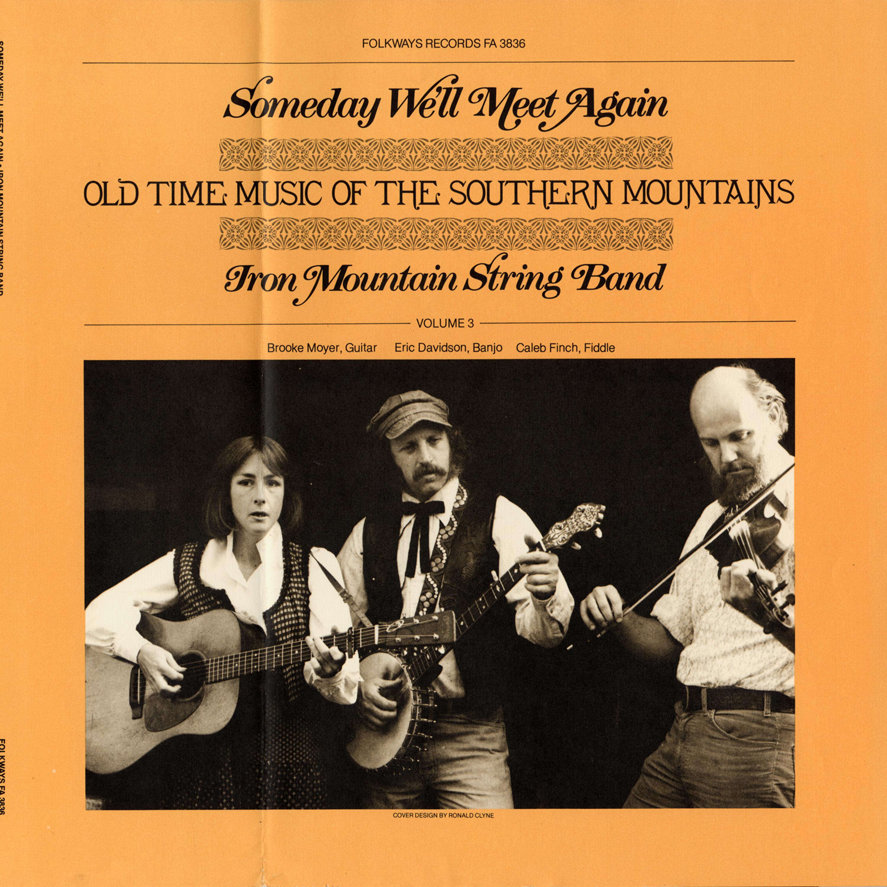 Постер альбома Someday We'll Meet Again: Old Time Music of the Southern Mountains