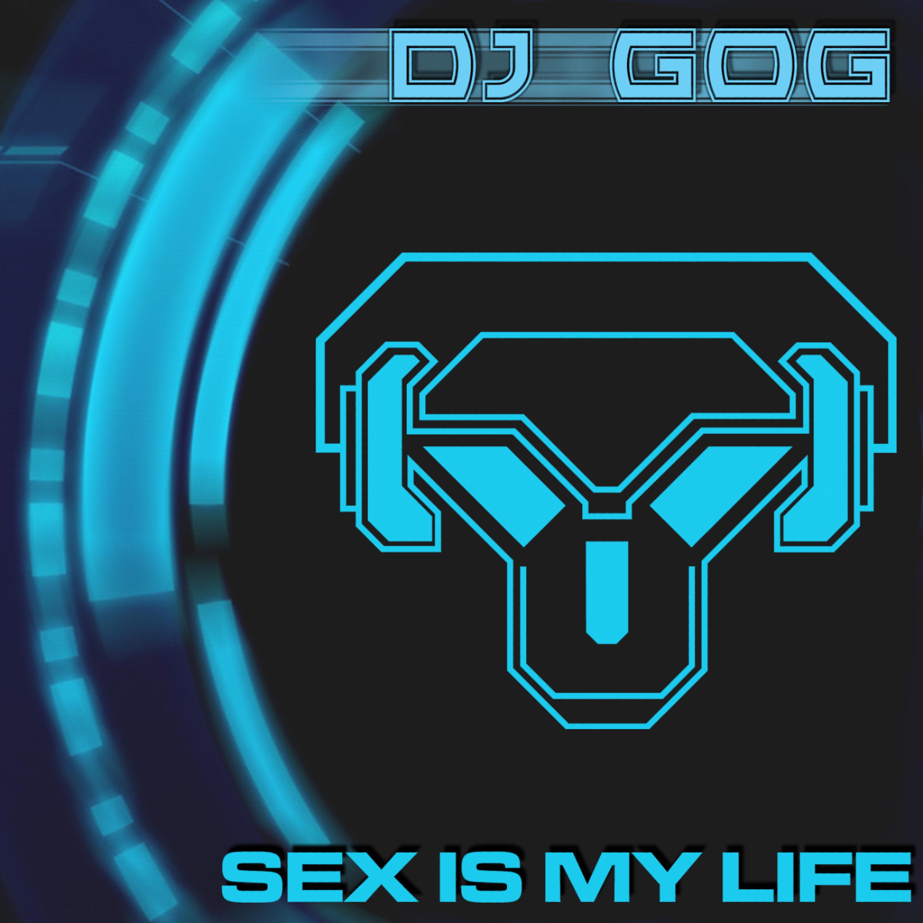 Постер альбома Sex Is My Life