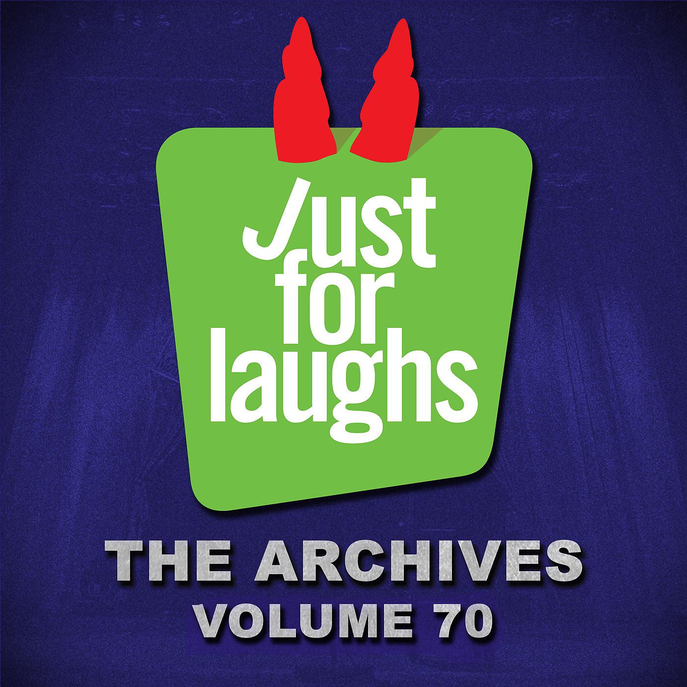 Постер альбома Just for Laughs: The Archives, Vol. 70