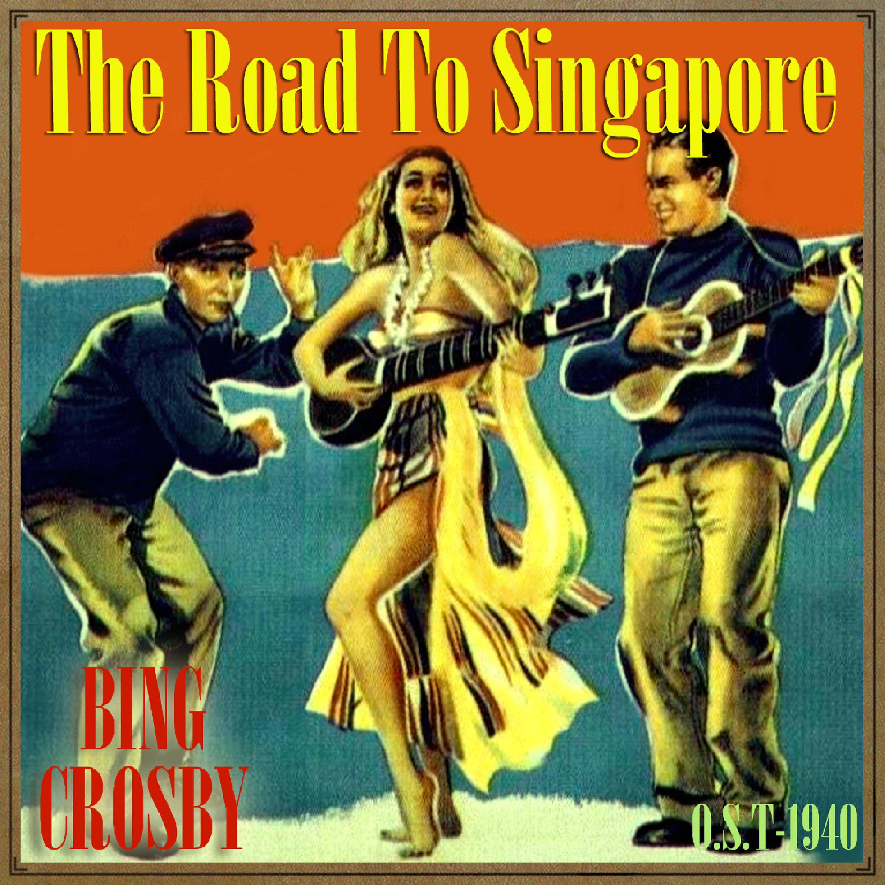 Постер альбома The Road to Singapore (O.S.T - 1940)