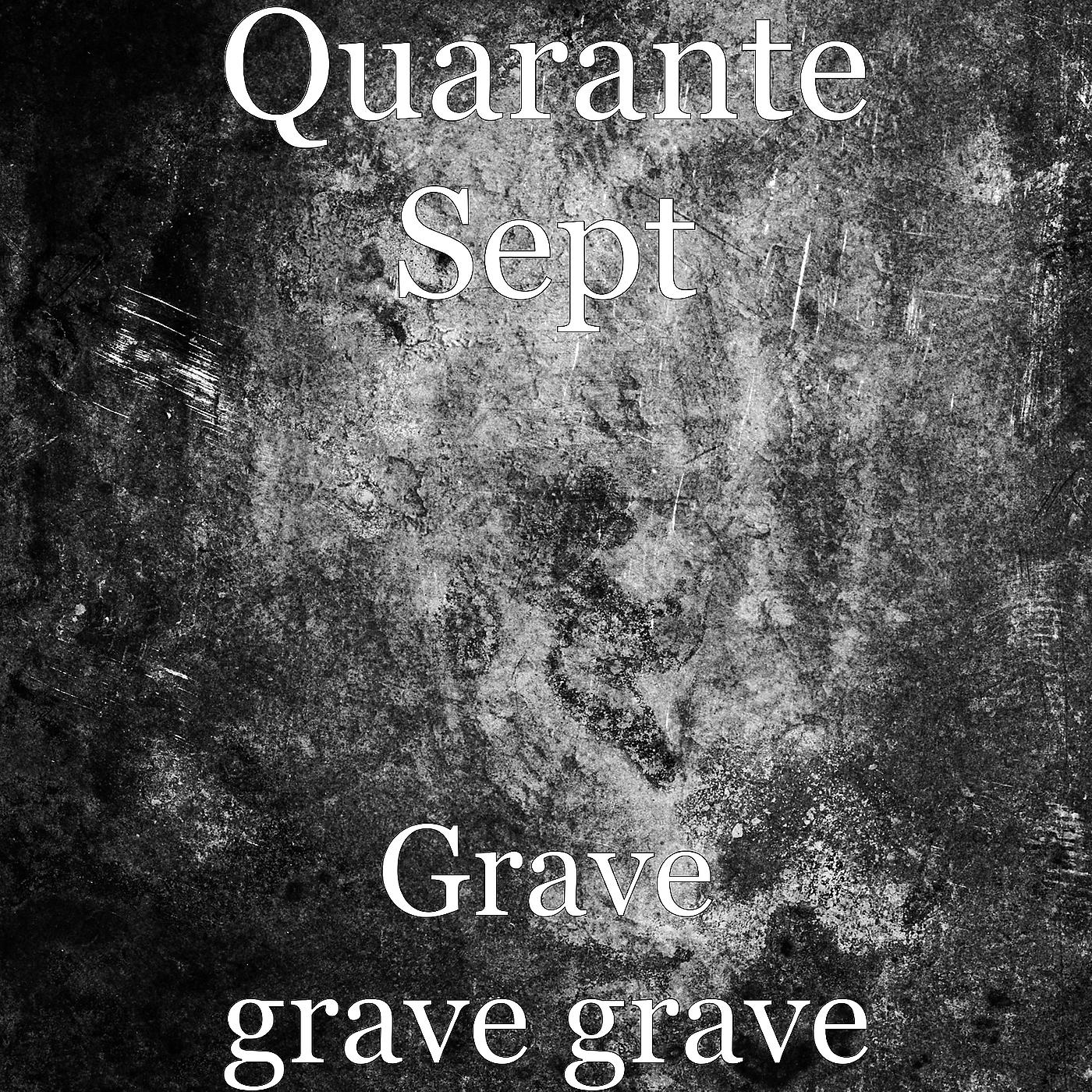 Постер альбома Grave grave grave