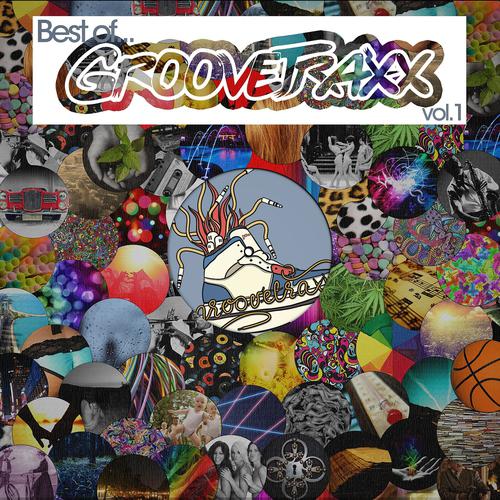 Постер альбома Best of GrooveTraxx, Vol. 1