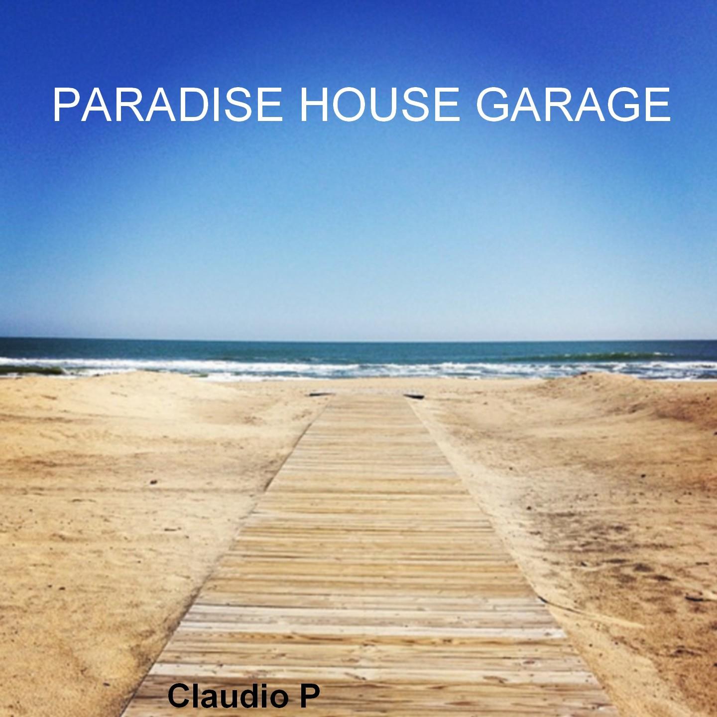 Постер альбома Paradise House Garage