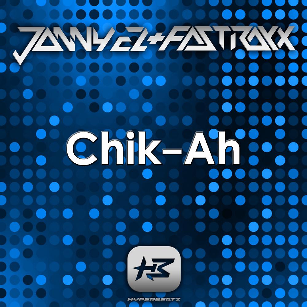Постер альбома Chik-Ah