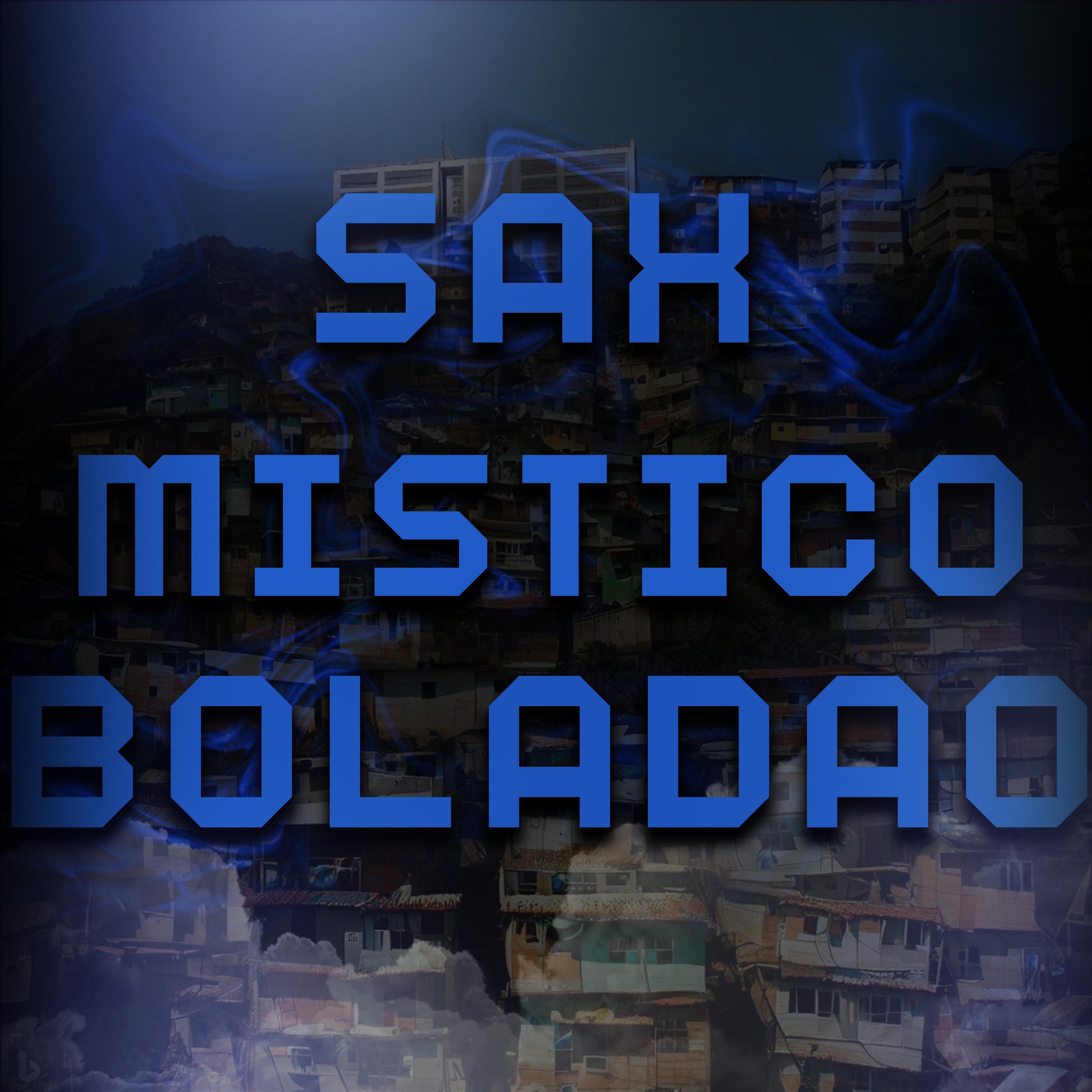 Постер альбома Sax Místico Boladão