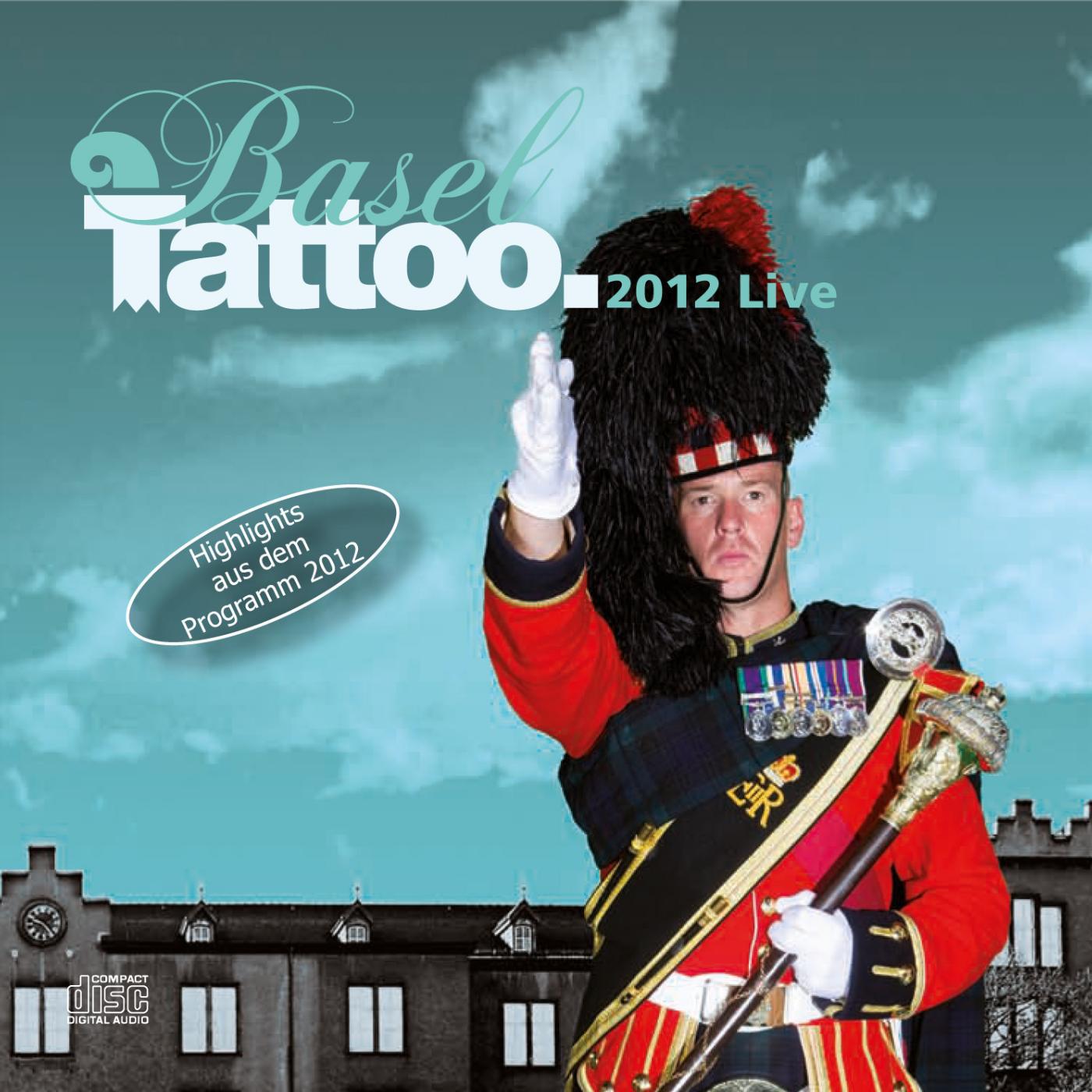 Постер альбома Basel Tattoo 2012 - Live
