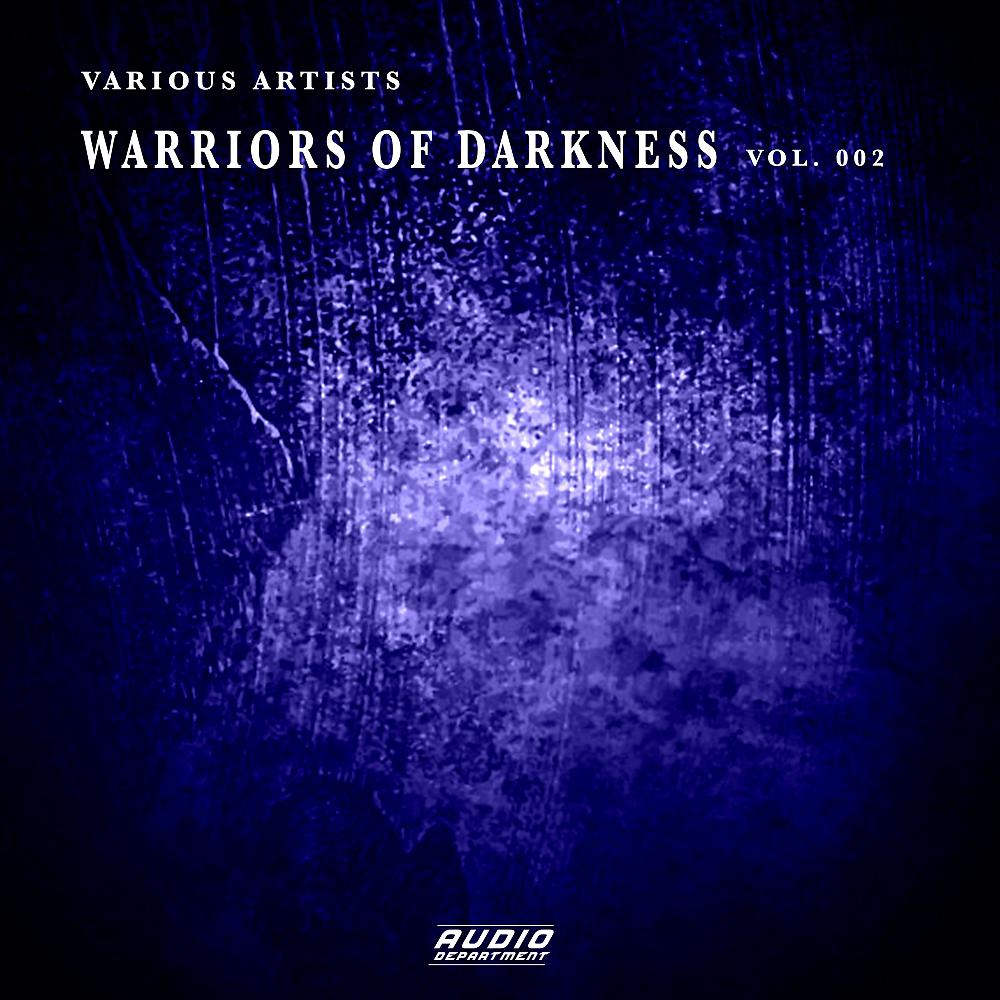 Постер альбома Warriors of Darkness, Vol. 002