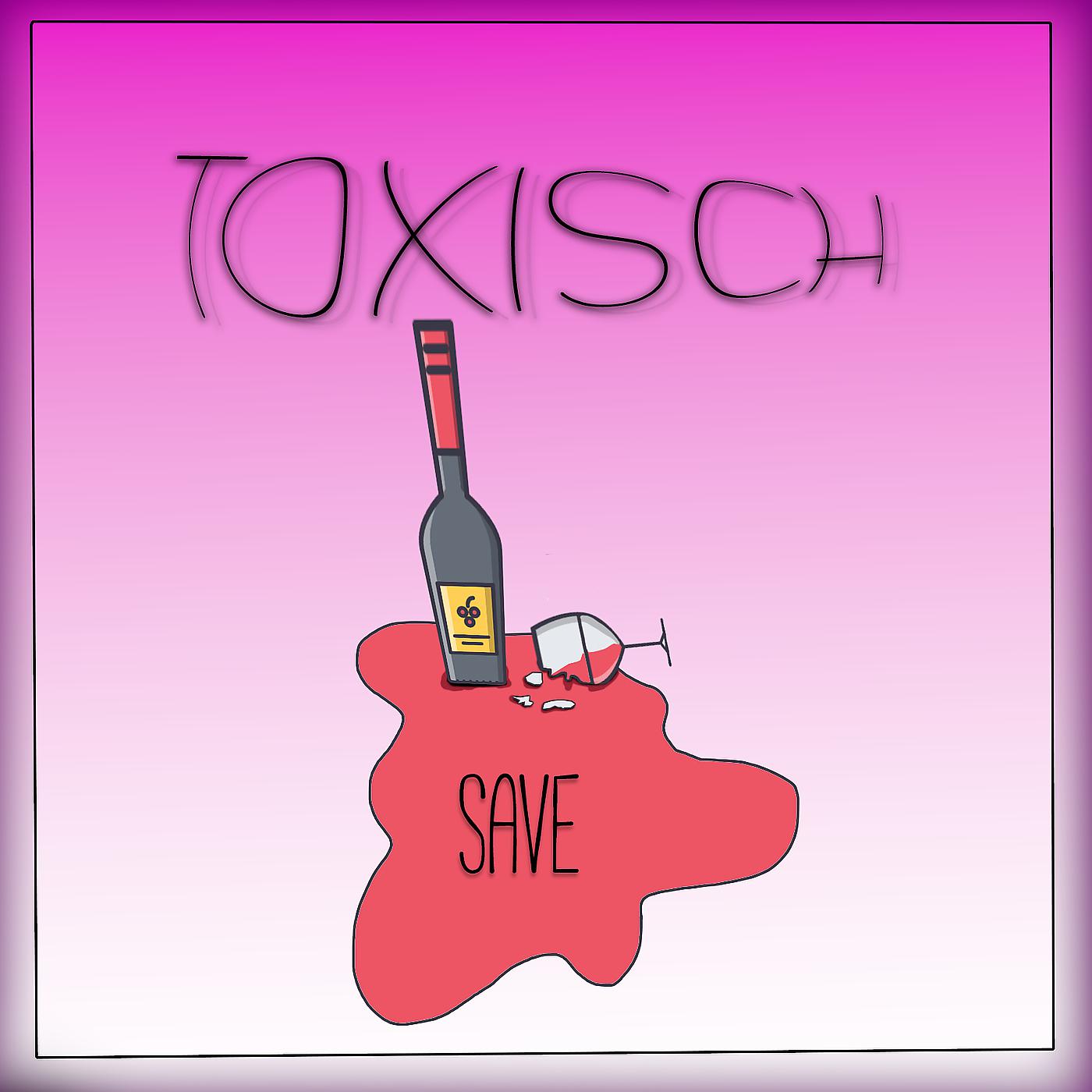 Постер альбома Toxisch